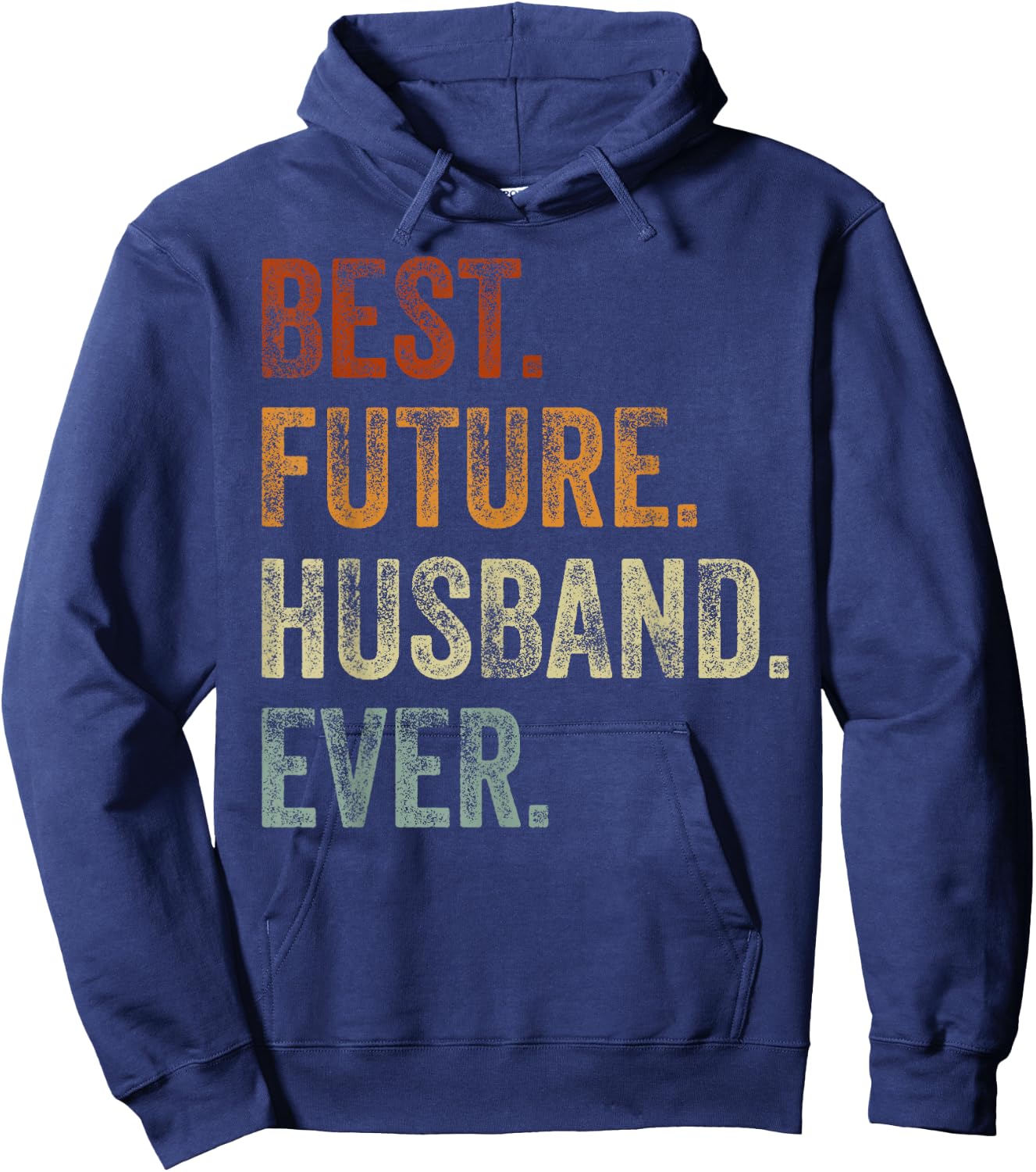 Best Future Husband Ever Retro Vintage, Wedding Announcement Hoodie - Hoodie | Navy
