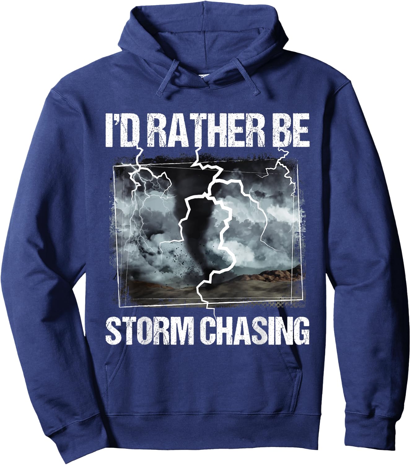 I'd Rather Be Storm Chasing - Tornado Chaser Meteorology Hoodie - Hoodie | Navy