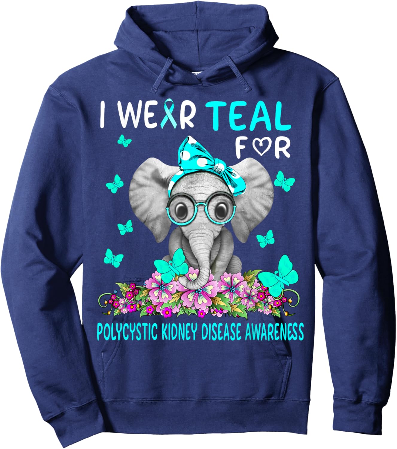 I wear Teal For Polycystic Kidney Disease Awareness Hoodie - Hoodie | Navy
