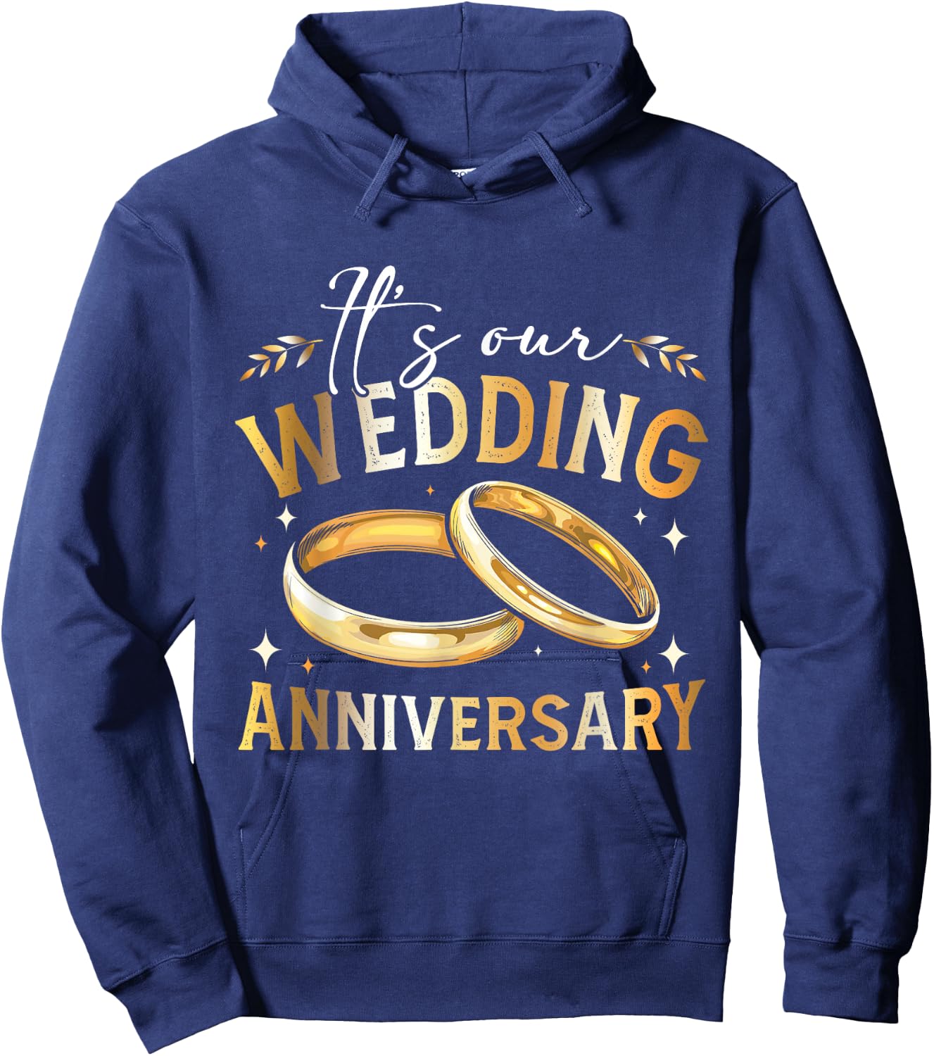 It's Our Wedding Anniversary Happy Wedding Just Married Hoodie - Hoodie | Navy