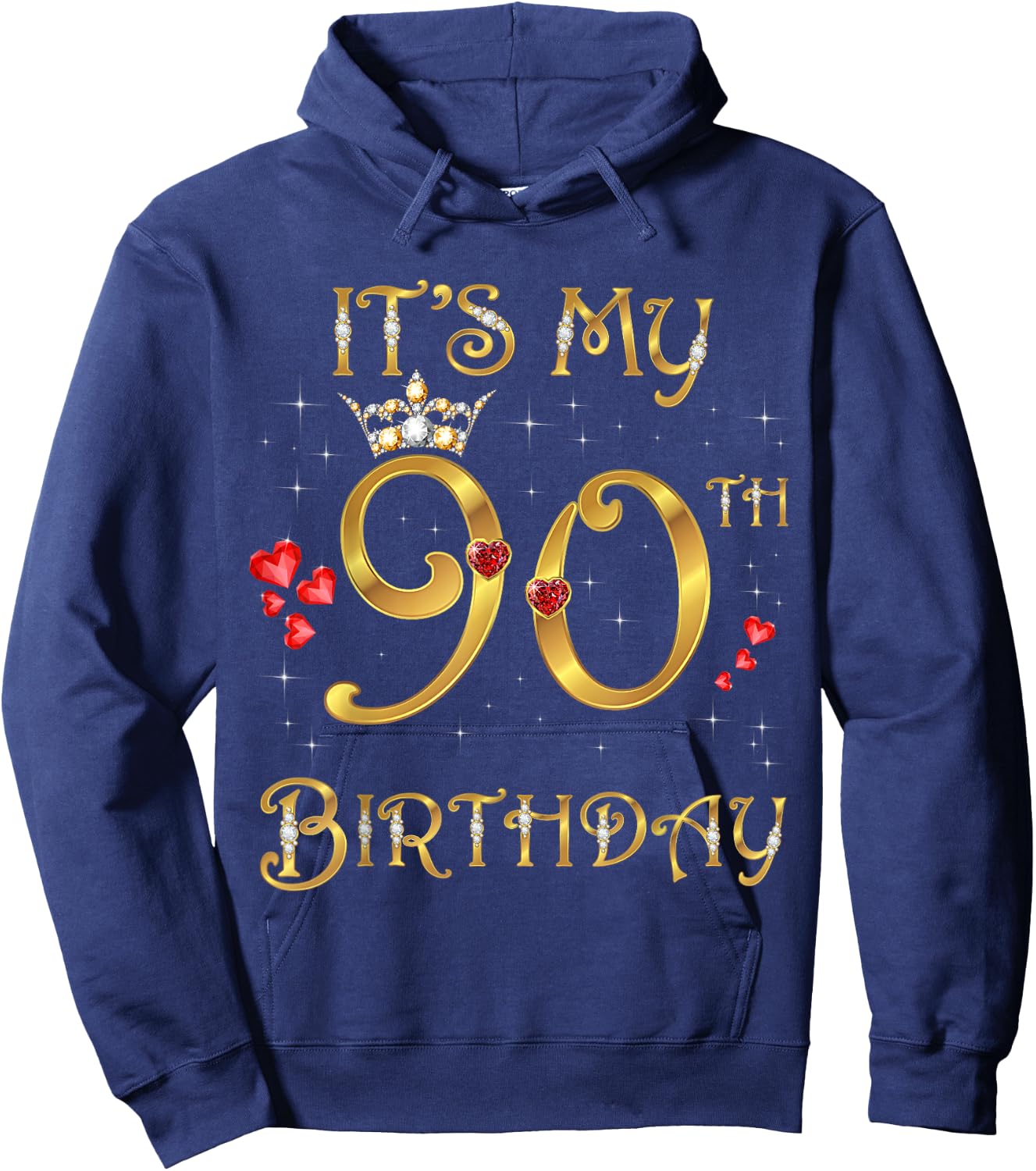 It's My 90th Birthday, 90 Years Old, 90th Birthday Queen Hoodie - Hoodie | Navy