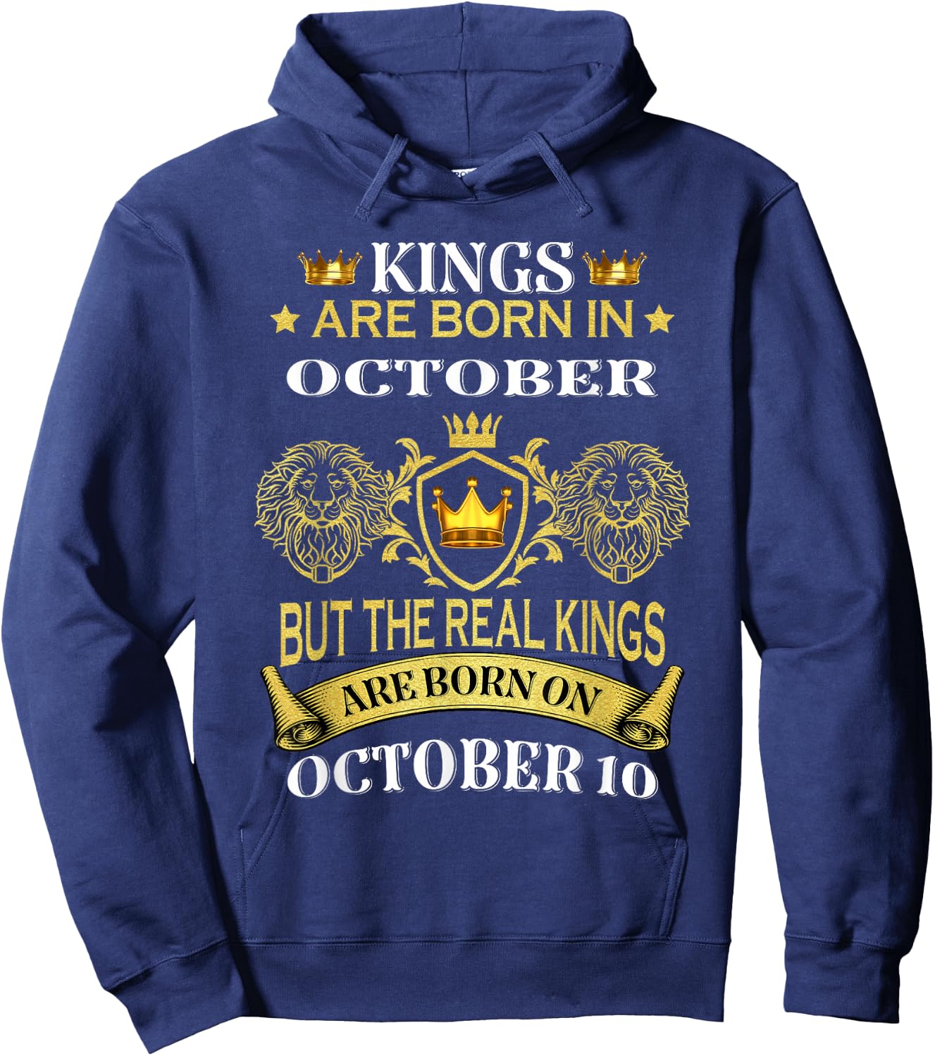 Kings Are Born On October 10th Birthday Bday Men Boy Kid Hoodie - Hoodie | Navy
