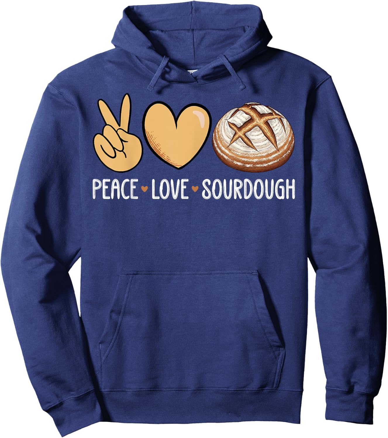 Funny Sourdough Lover - Peace Love Sourdough Hoodie - Hoodie | Navy
