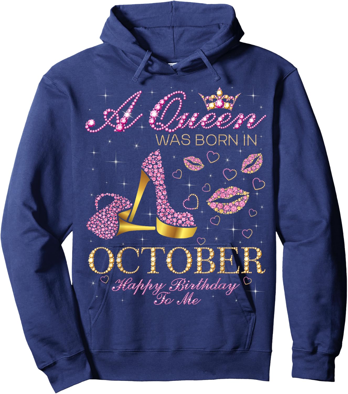 A Queen Was Born In October Happy Birthday To Me Hoodie - Hoodie | Navy