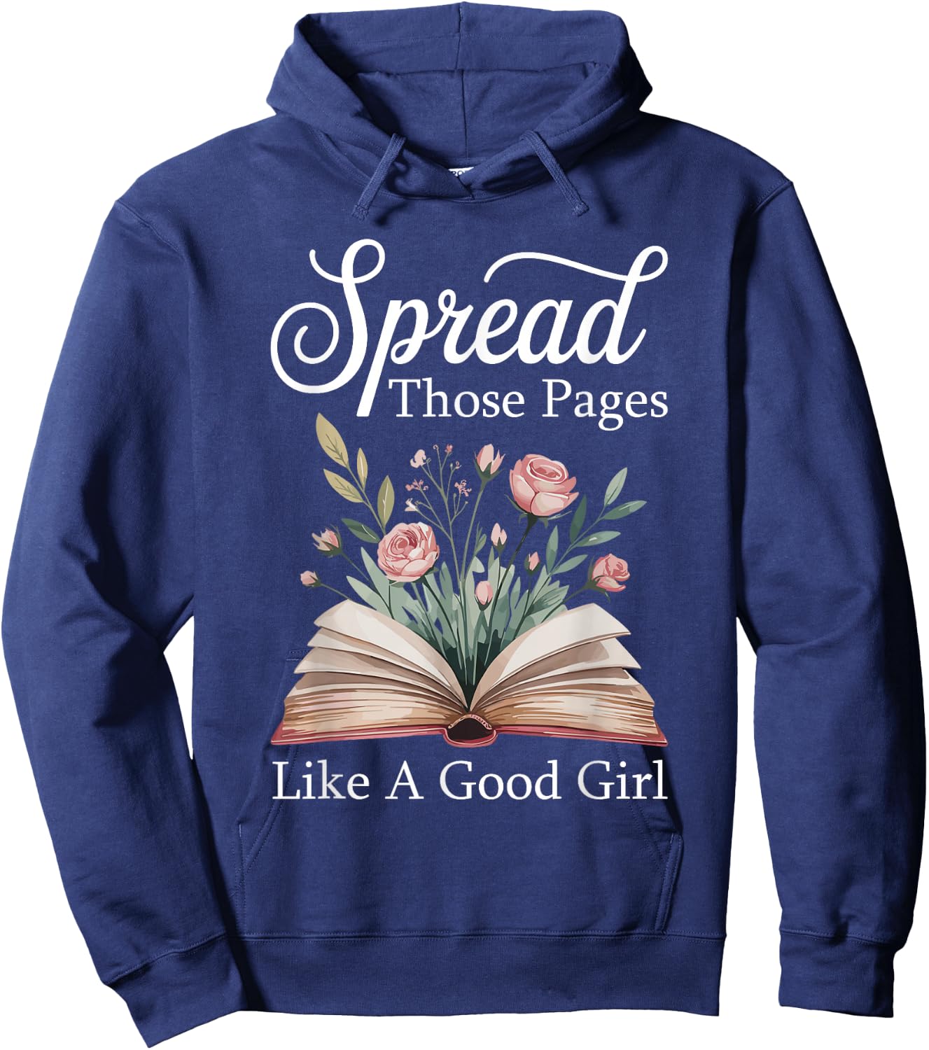 Spread Those Pages Like A Good Girl Bookworm Book Lover Hoodie - Hoodie | Navy