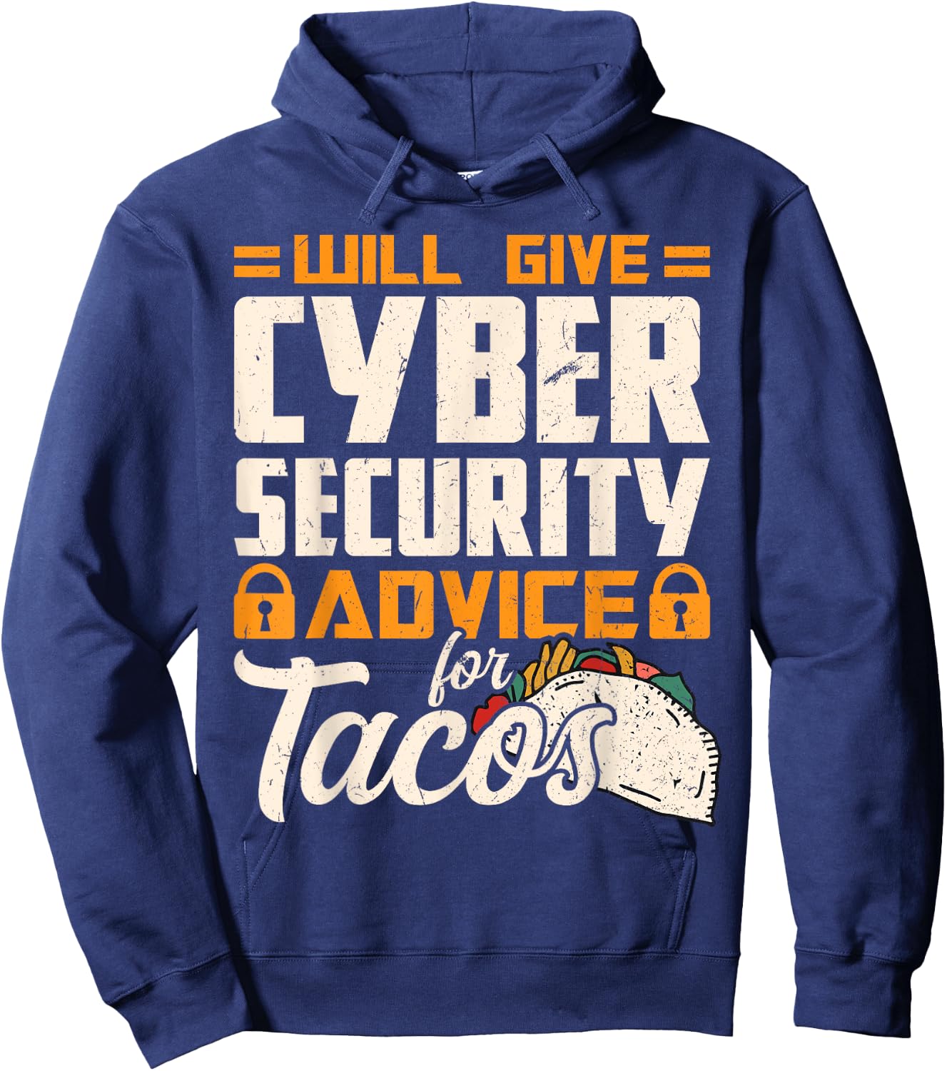 Will Give Cyber Security Advice for Tacos Hoodie - Hoodie | Navy