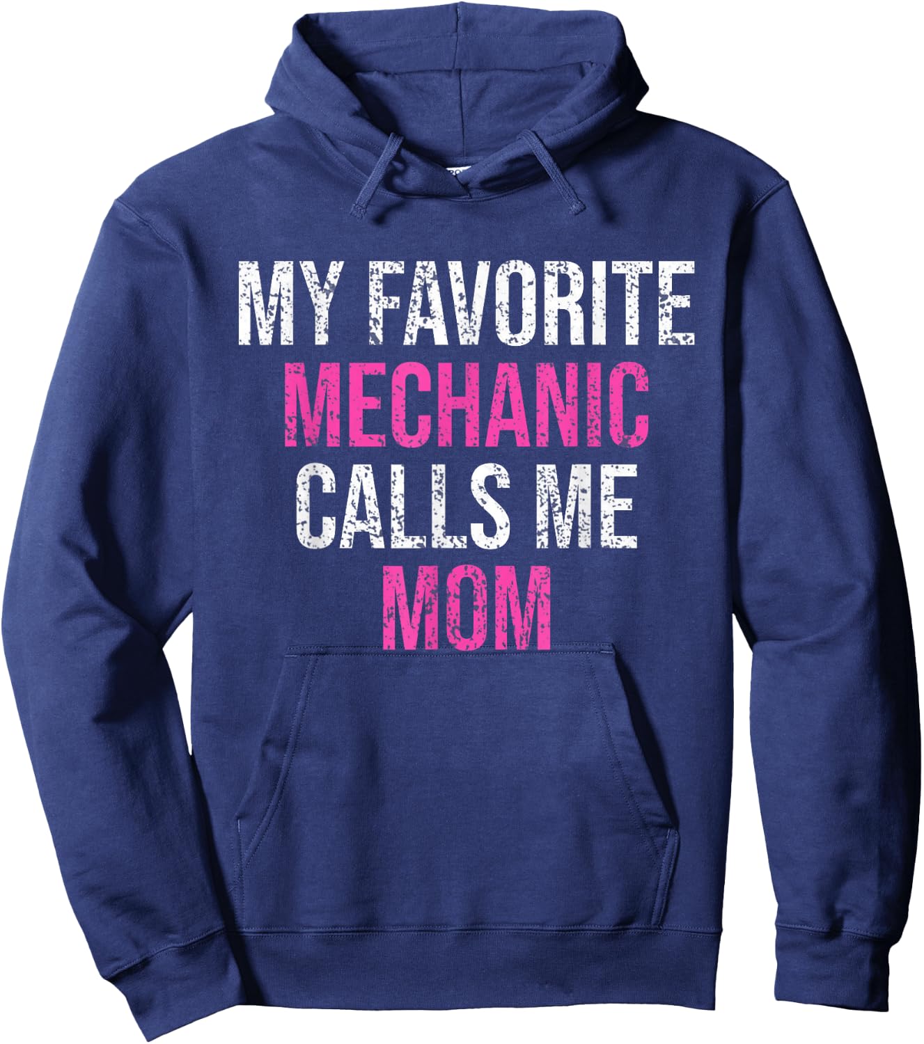 My Favorite Mechanic Calls Me Mom Funny Mechanic Hoodie - Hoodie | Navy