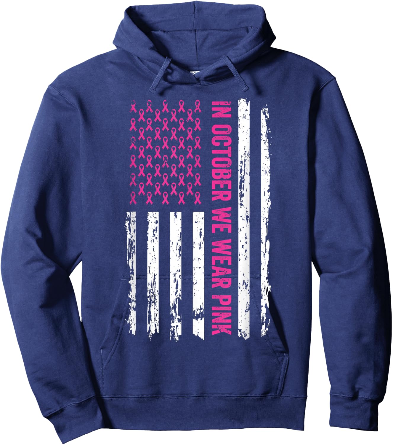 In October We Wear Pink Shirt Pink Ribbon Flag Breast Cancer Hoodie - Hoodie | Navy