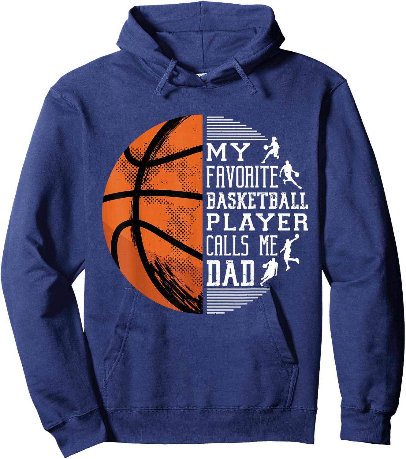 My Favorite Basketball Player Calls Me Dad Basketball Dad Hoodie - Hoodie | Navy