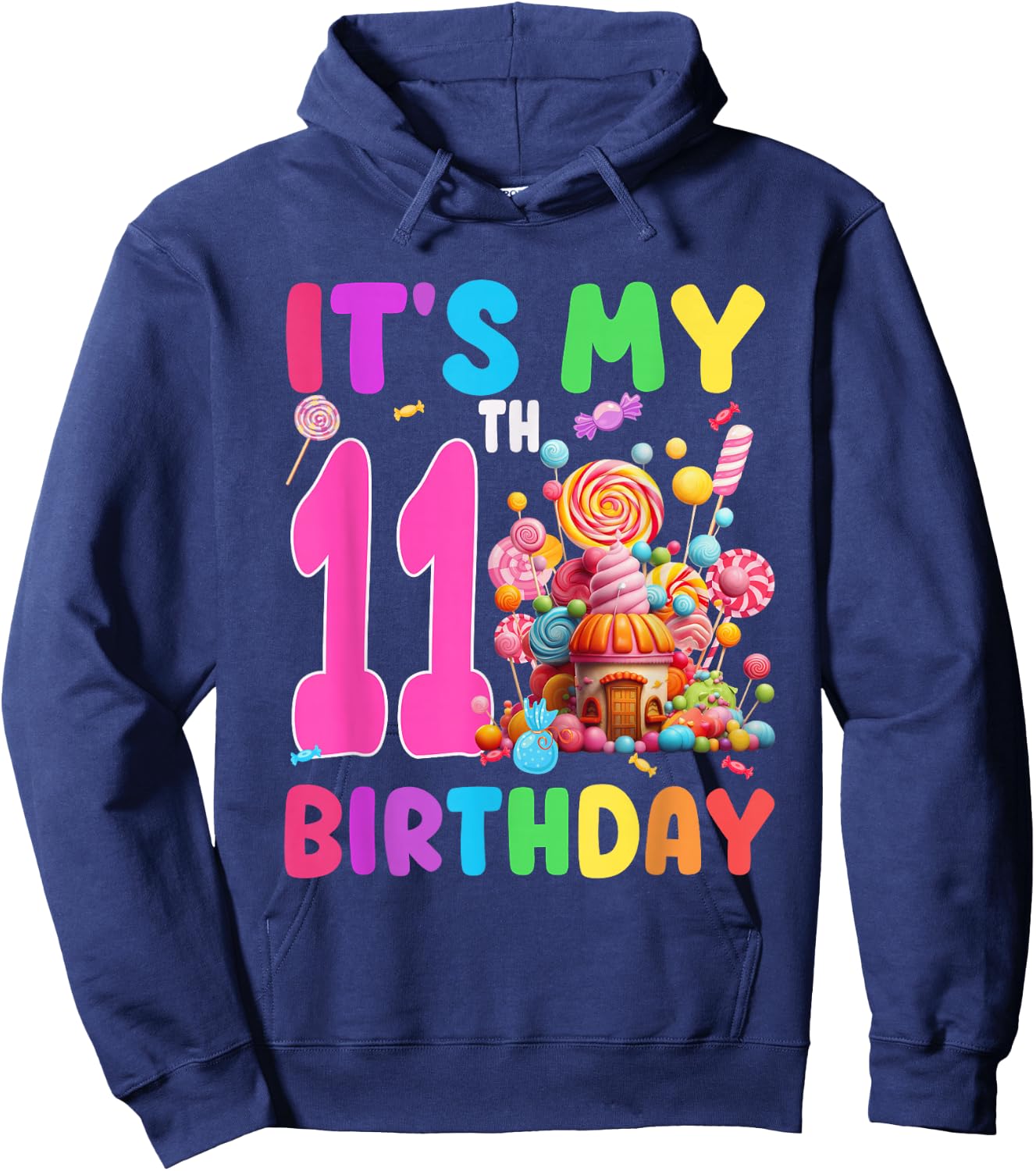 11 Year Old Girl Sweet Candy Theme It's My 11th Birthday Hoodie - Hoodie | Navy