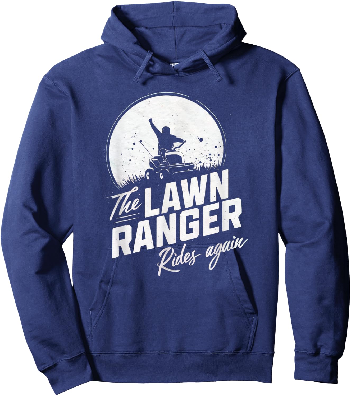 The Lawn Ranger Rides Again Gardening- Gardener Lawn Mower Hoodie - Hoodie | Navy