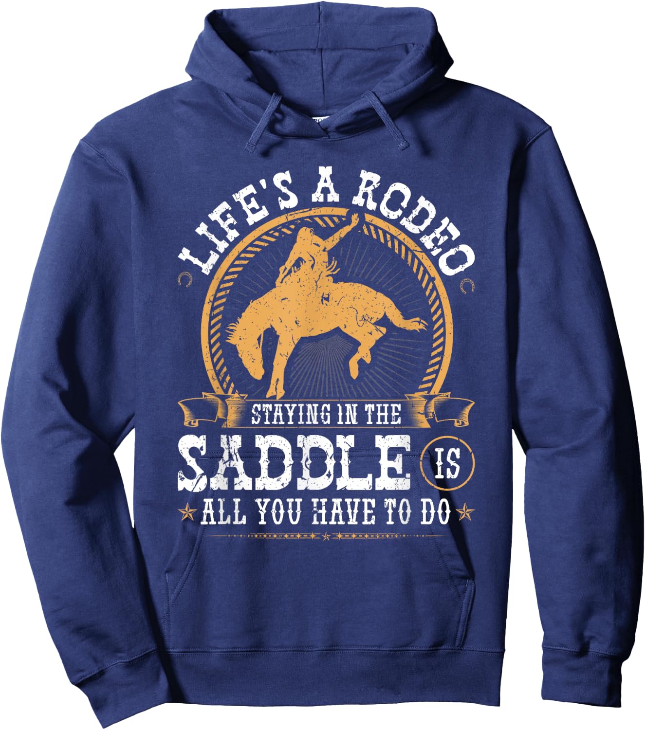 Life's a Rodeo Bronc Riding Bucking Horse Cowboy Western Hoodie - Hoodie | Navy
