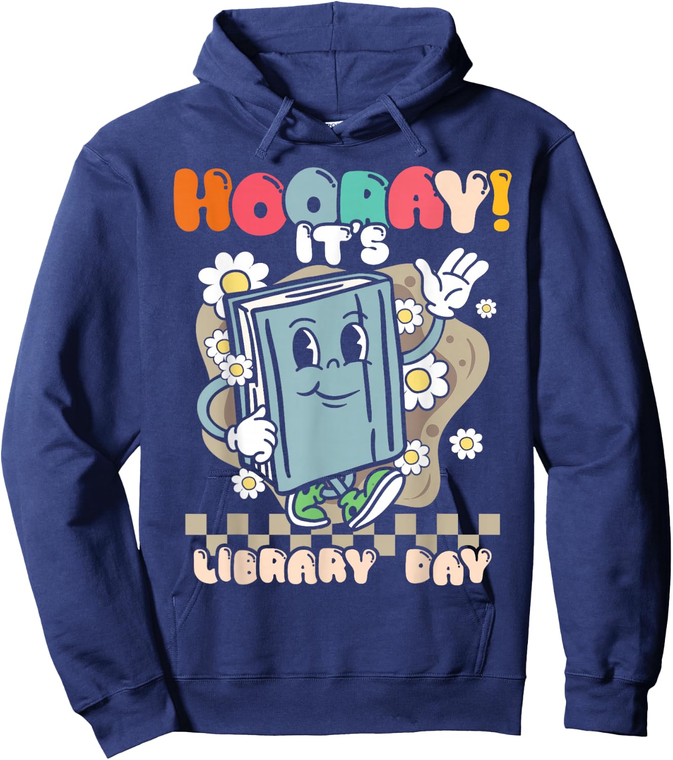 Book Reading Teacher Hooray its Library Day School Librarian Hoodie - Hoodie | Navy