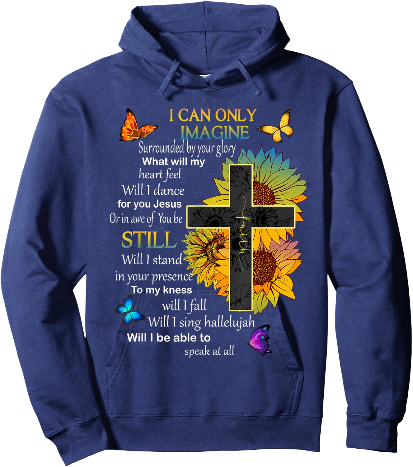 I Only Can Imagine Faith Christian Faith Jesus God Lovers Hoodie - Hoodie | Navy