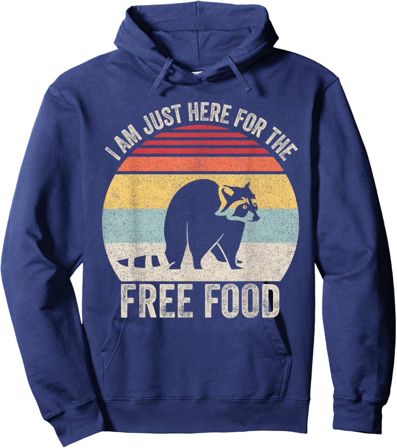 Retro I Am Just Here For The Free Food Raccoon Trash Panda Hoodie - Hoodie | Navy