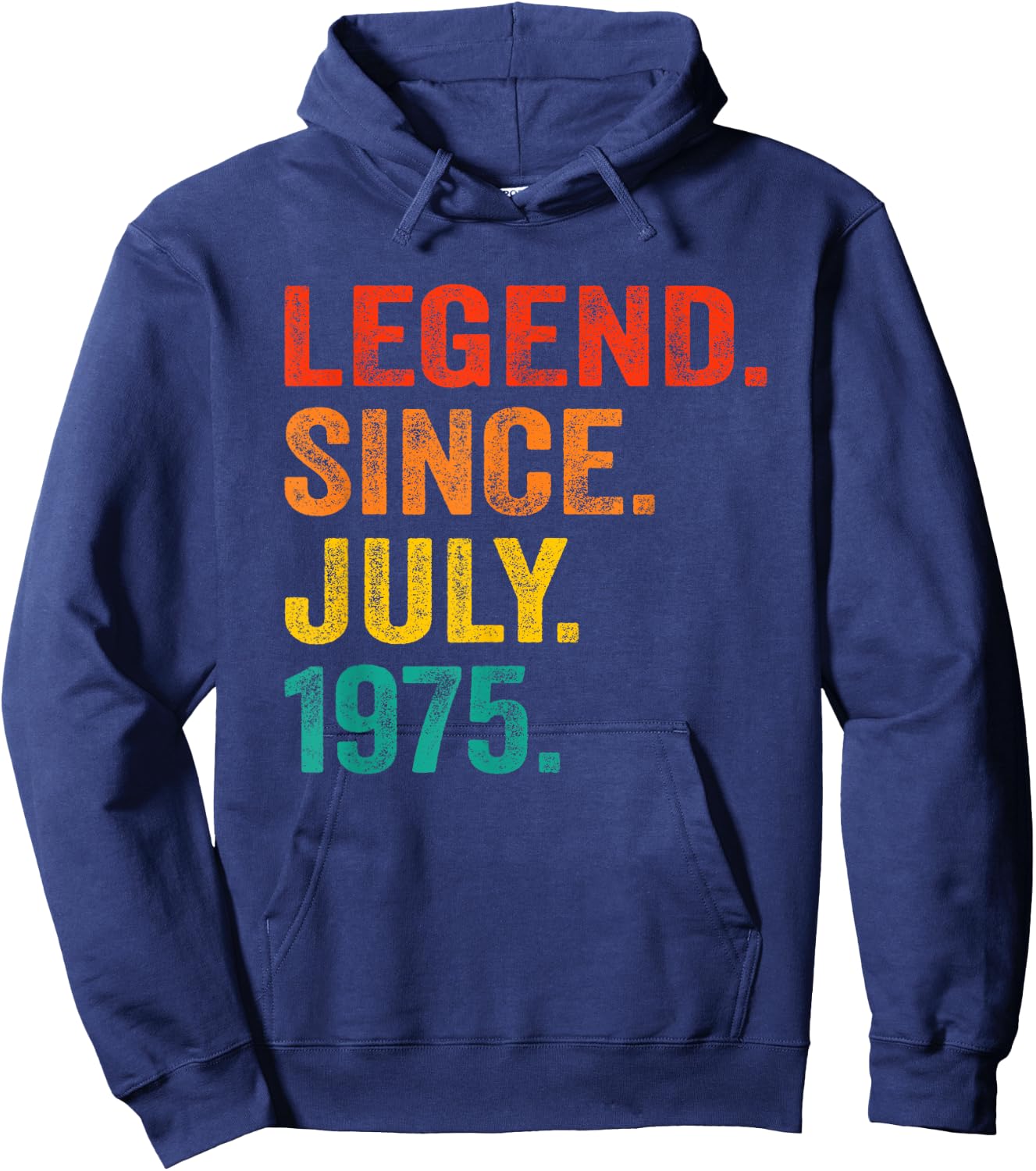 50th Birthday Legend Since July 1975 50 Years Old Vintage Hoodie - Hoodie | Navy