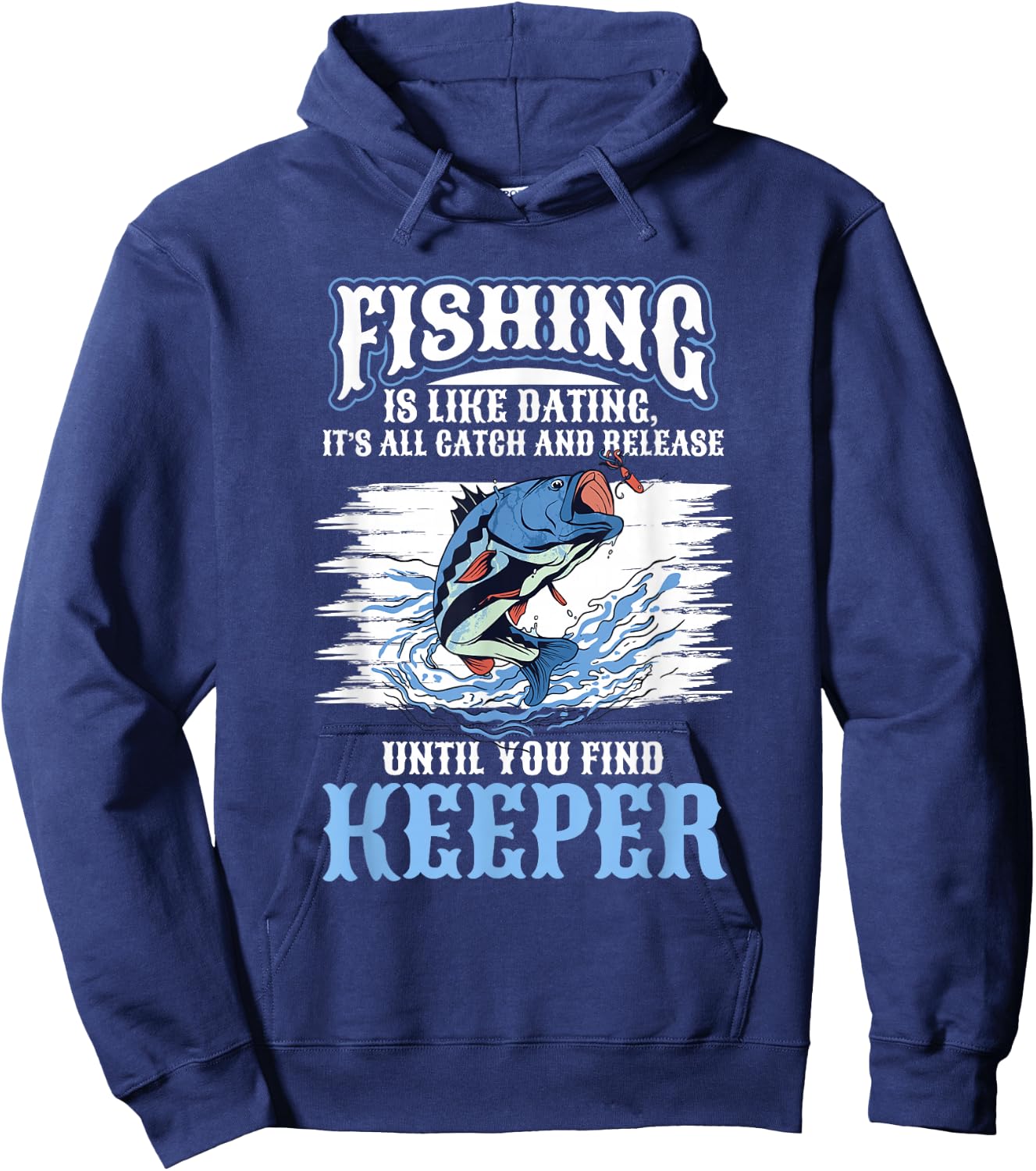 Fishing Fish Fishing is like dating Hoodie - Hoodie | Navy