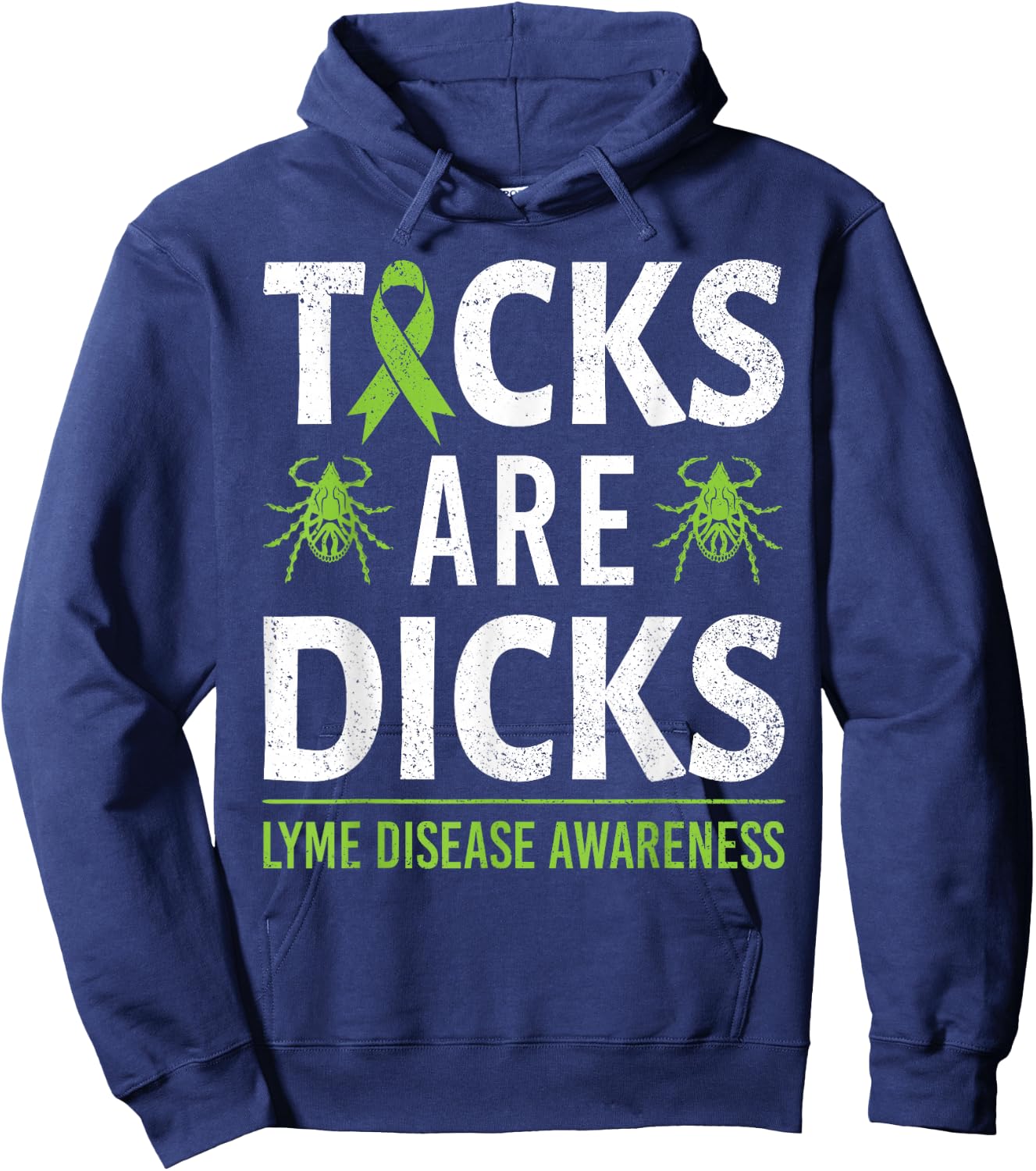 Ticks are Dicks Lyme Disease Awareness Ribbon Funny Hoodie - Hoodie | Navy
