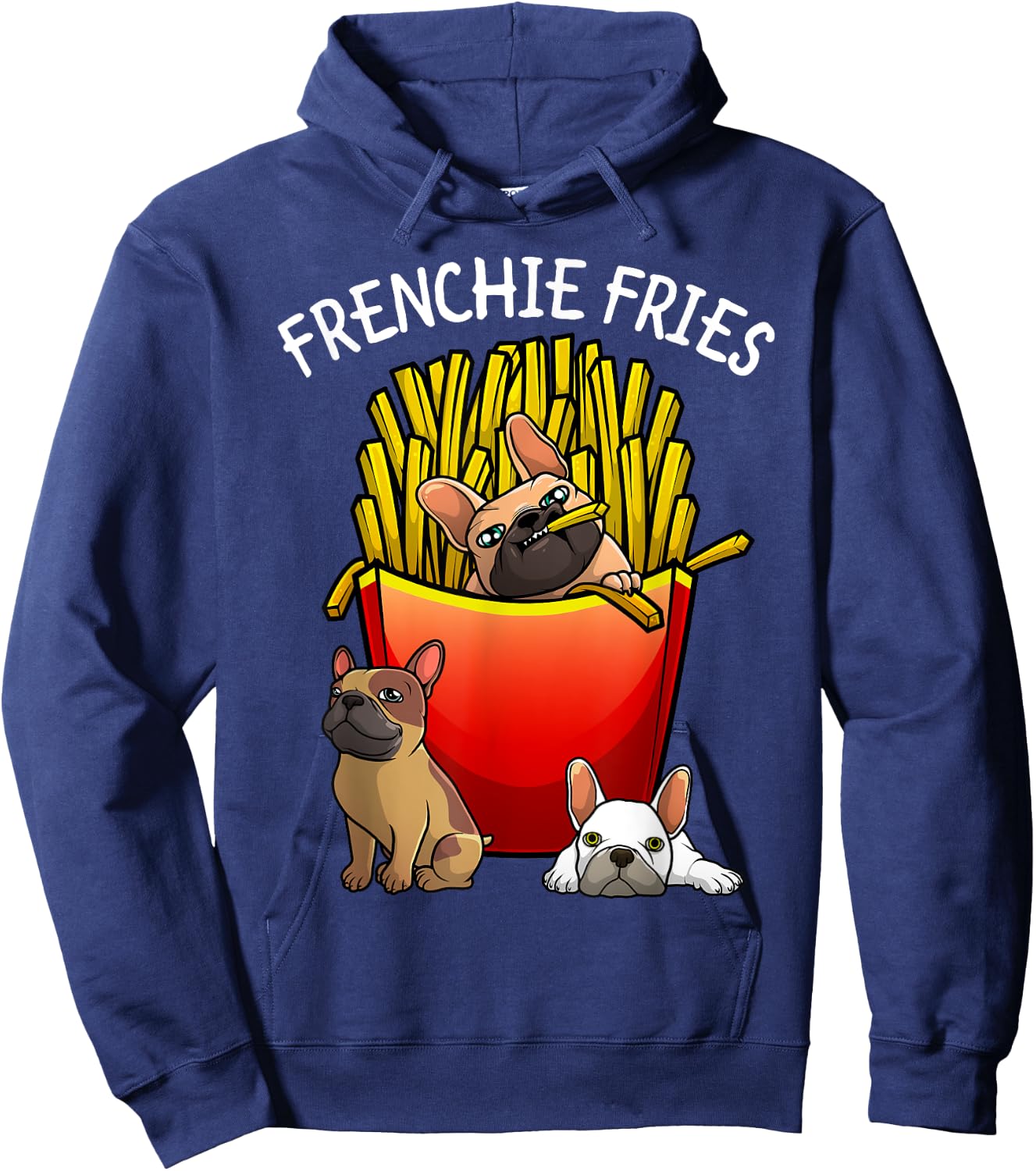 Funny Frenchie Fries French Bulldog Lover Men Women Kids Hoodie - Hoodie | Navy