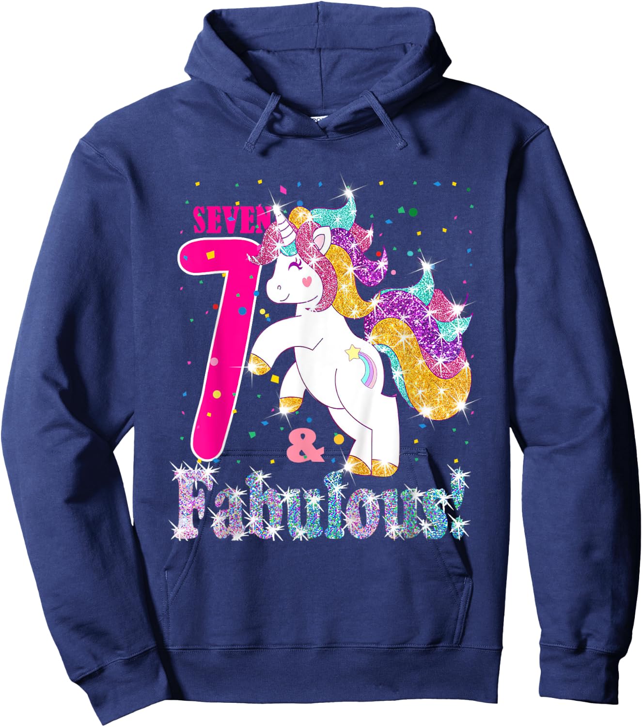 Kids I Am 7 And Fabulous Unicorn 7th Birthday Girls Gift Hoodie - Hoodie | Navy