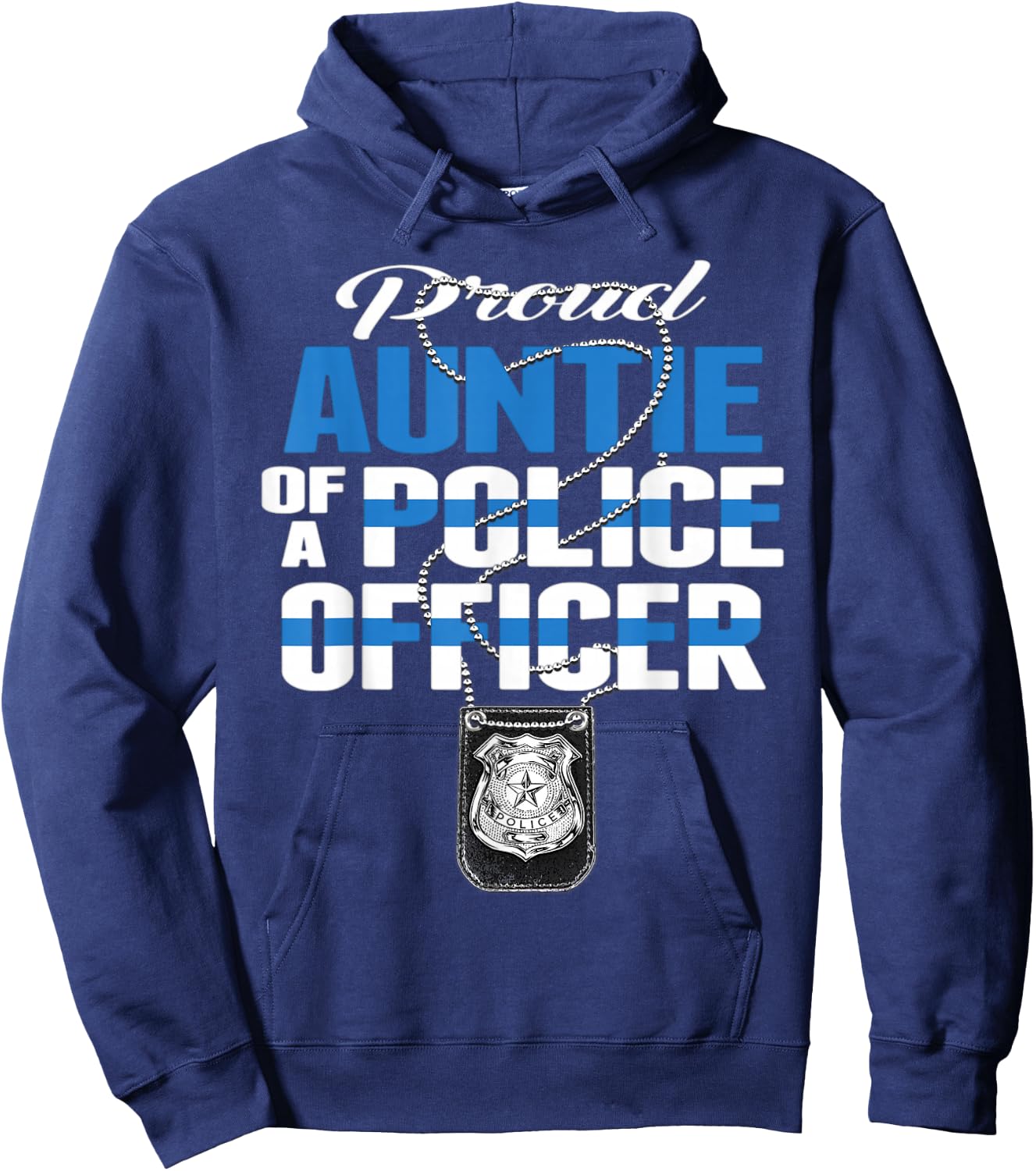 Proud Auntie Of A Police Officer - Thin Blue Line Aunt Gift Hoodie - Hoodie | Navy