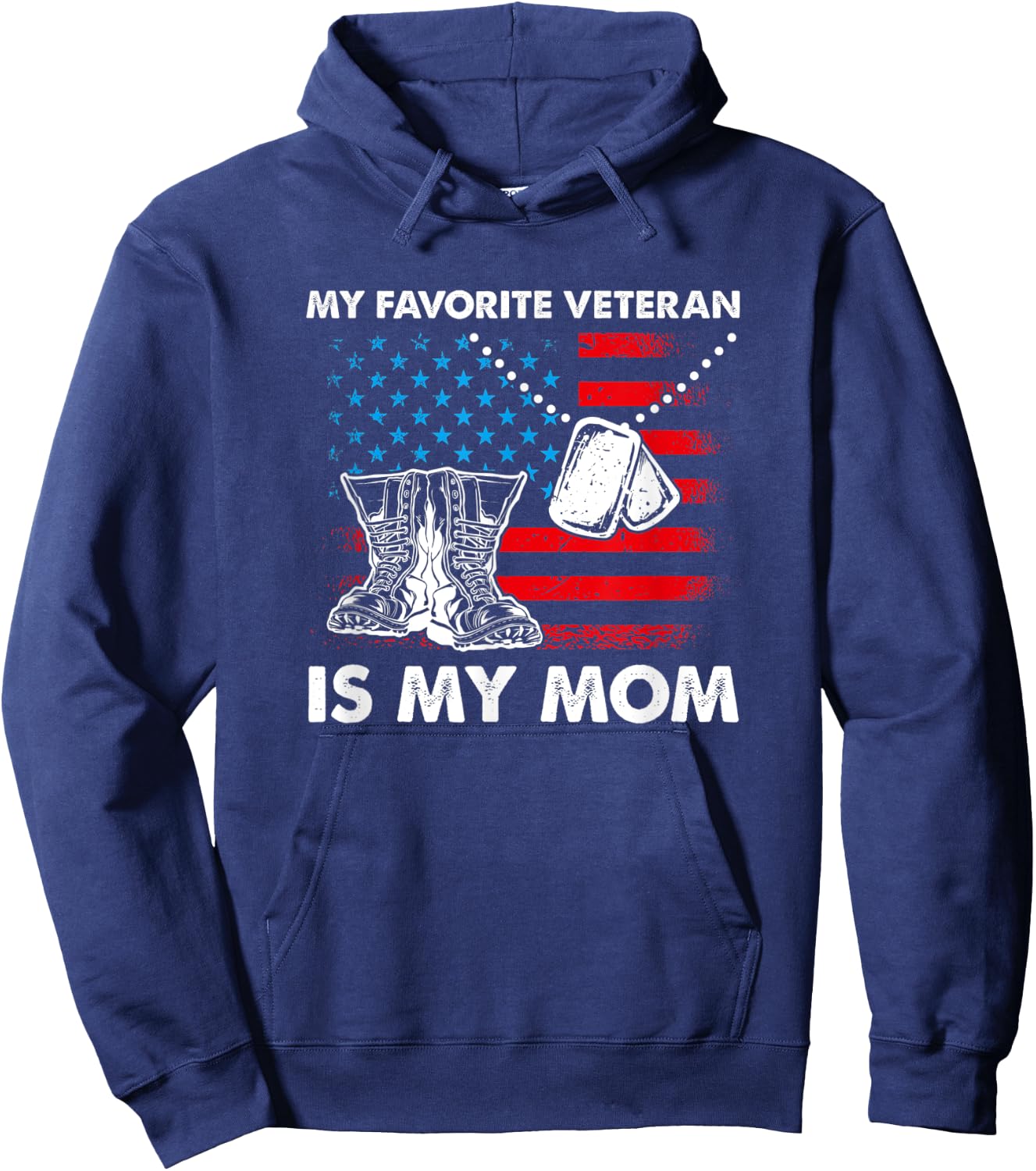 My Favorite Veteran Is My Mom - Mothers Day Veterans Day Hoodie - Hoodie | Navy