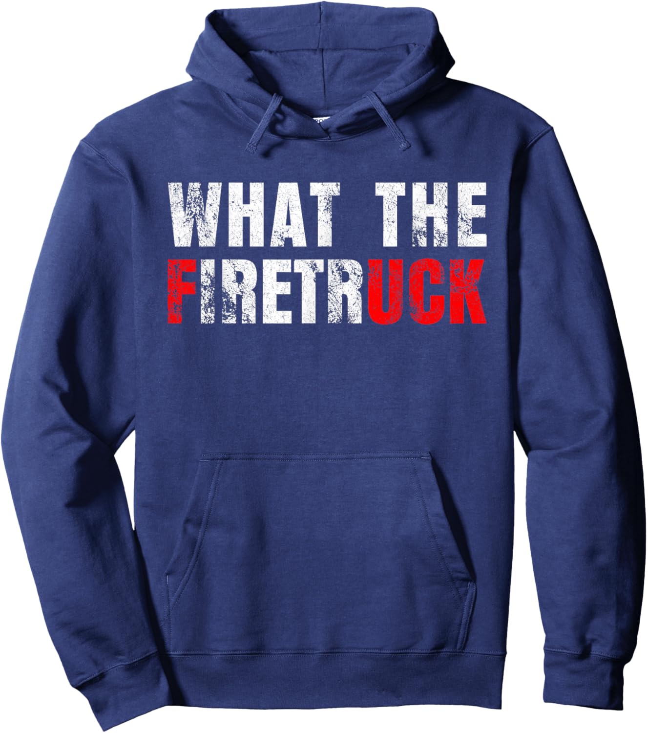 What the Firetruck Fireman Funny Firefighter Dad Hoodie - Hoodie | Navy