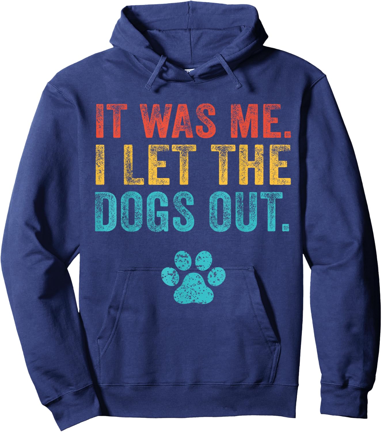 Funny It Was Me I Let The Dogs Out Vintage Retro Dog Lover Hoodie - Hoodie | Navy