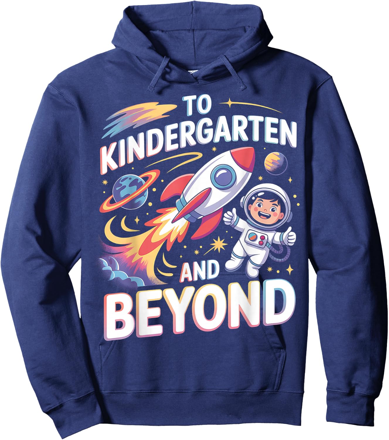 To Kindergarten And Beyond Astronaut Back To School Hoodie - Hoodie | Navy