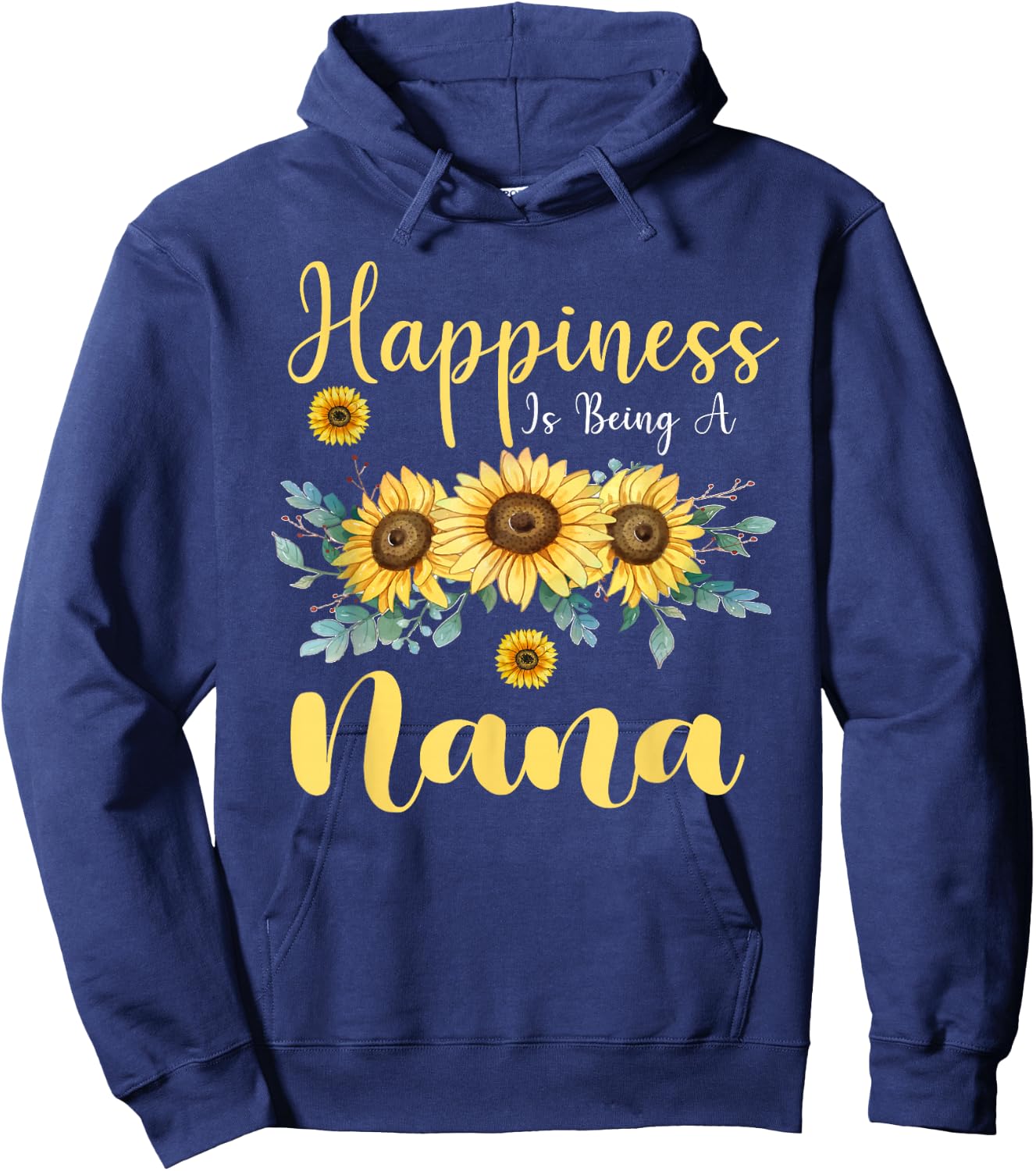 Happiness Is Being A Nana Sunflower Mother's Day Grandma Hoodie - Hoodie | Navy
