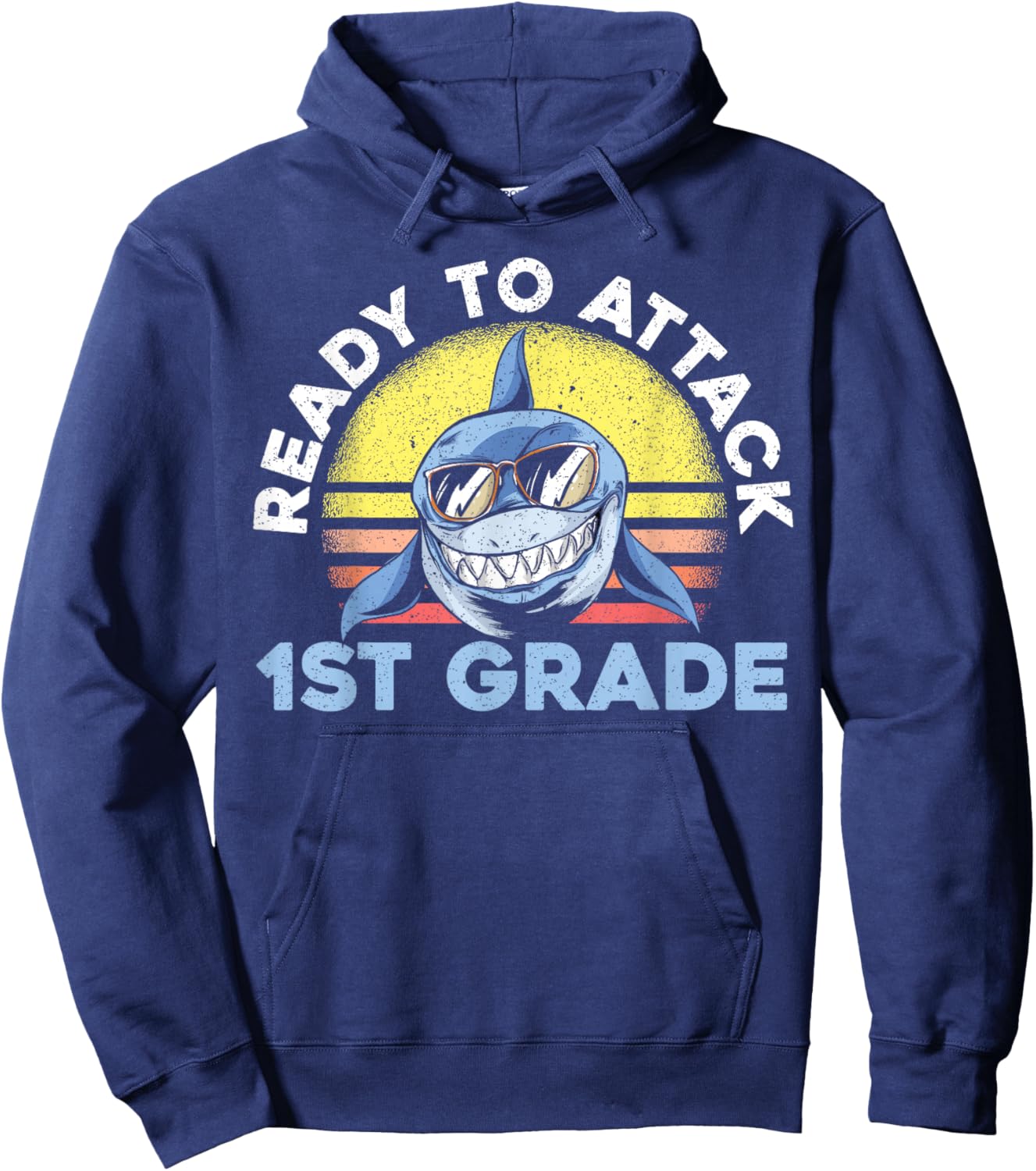 Ready To Attack 1st Grade Shark First Day Of School Hoodie - Hoodie | Navy