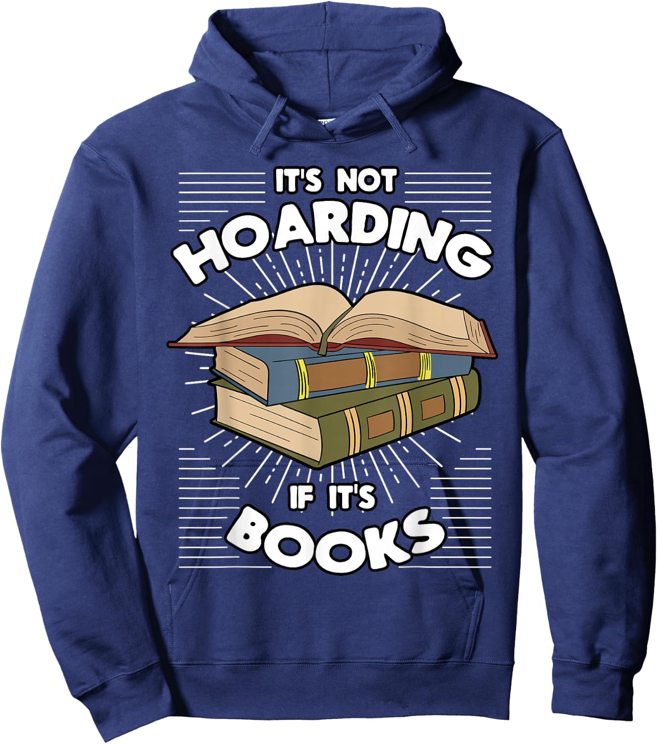 Book Hoarding Bibliomania Bibliophile Bookworm Librarian Hoodie - Hoodie | Navy