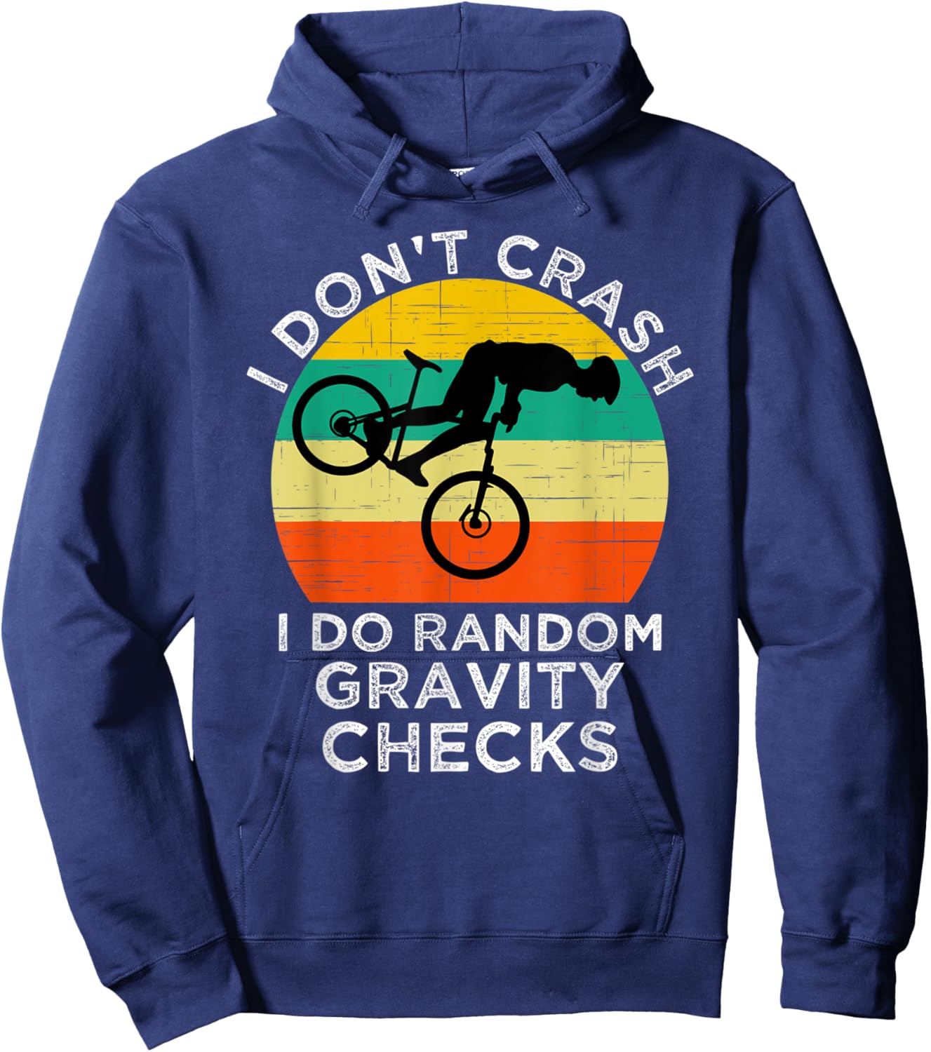 I Don't Crash I Do Random Gravity Checks Mountain Biking Hoodie - Hoodie | Navy