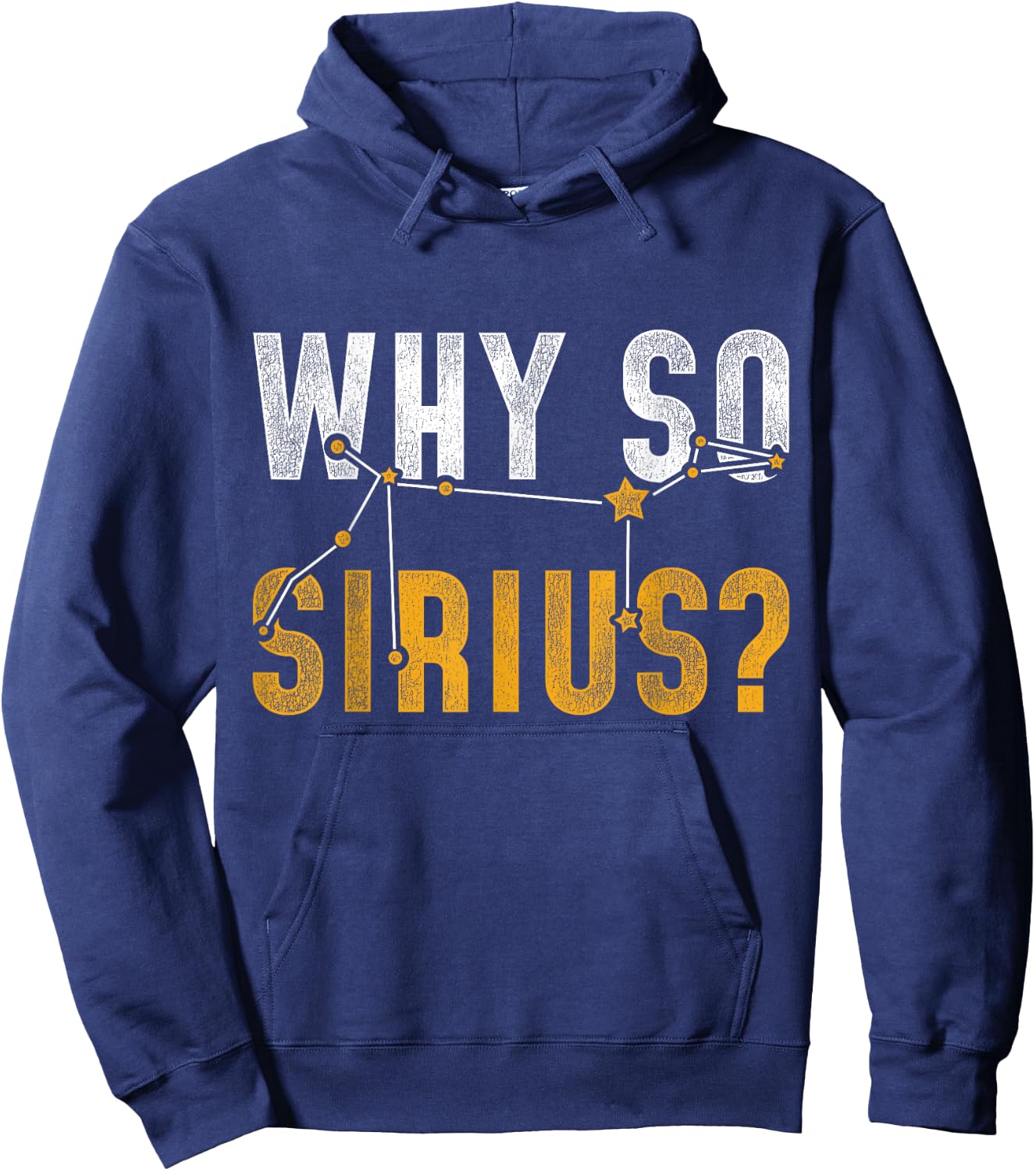 Why So Sirius Astronomy Hoodie - Hoodie | Navy