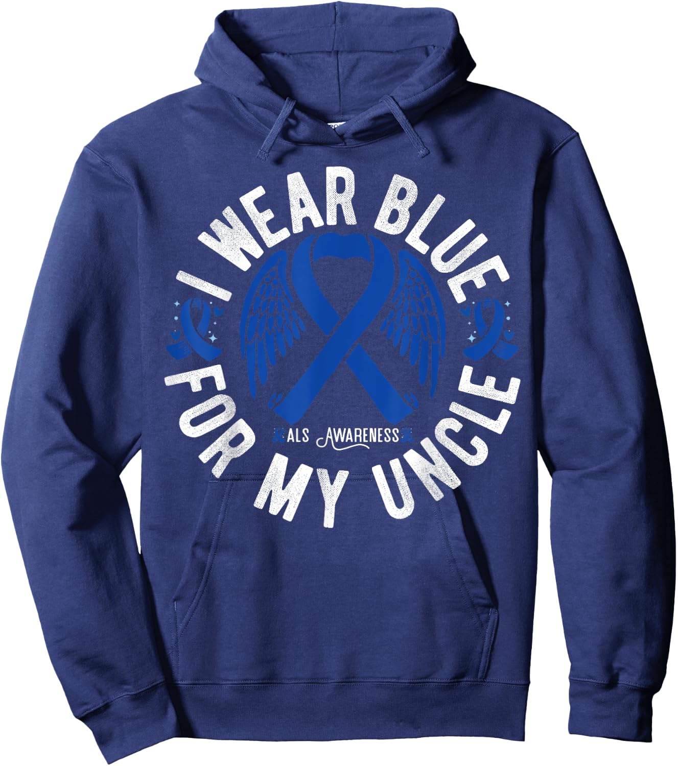 I Wear Blue For My Uncle ALS Uncle Als Awareness Hoodie - Hoodie | Navy