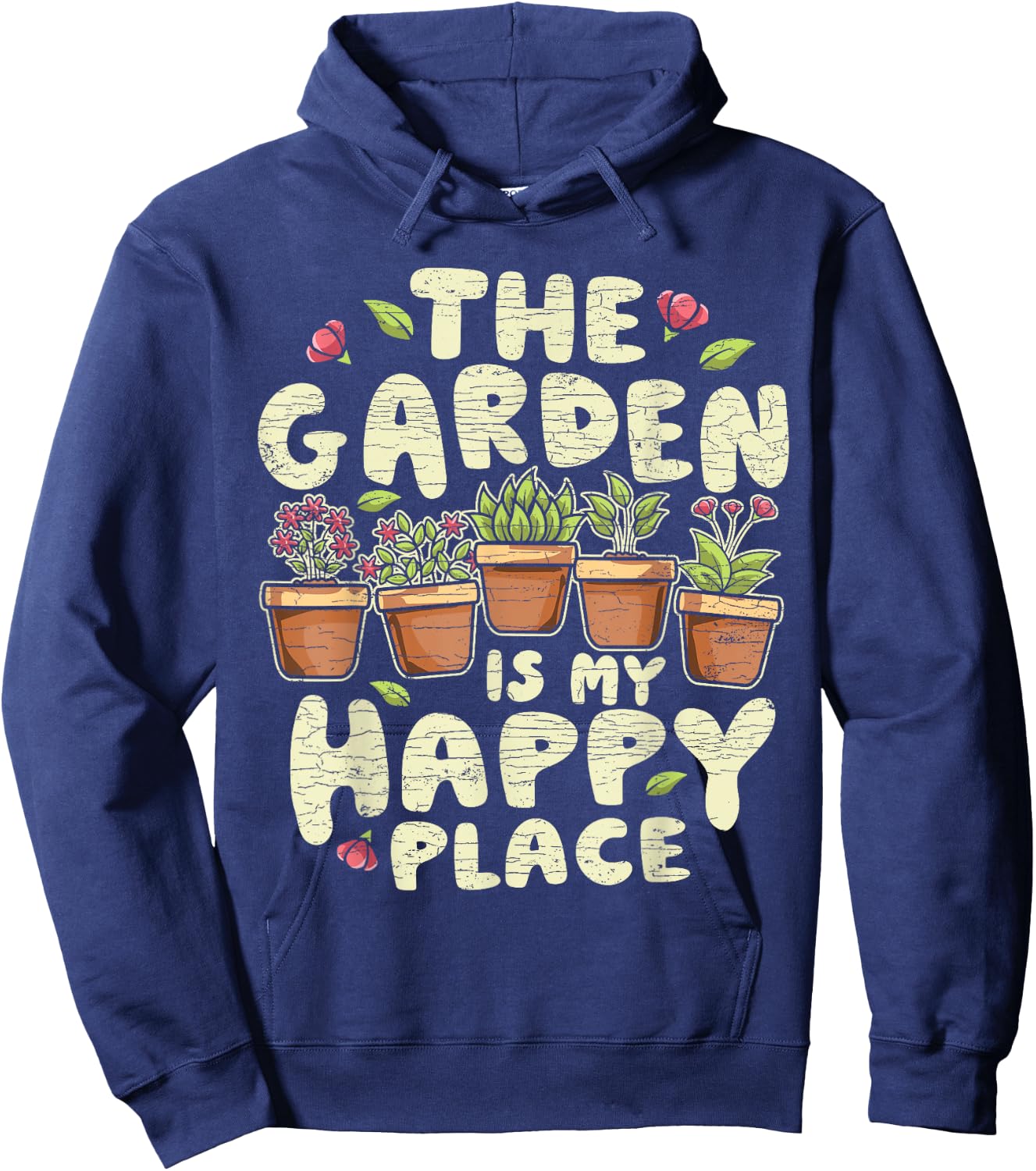 Gardening Gardener The Garden Is My Happy Place Plant Hoodie - Hoodie | Navy