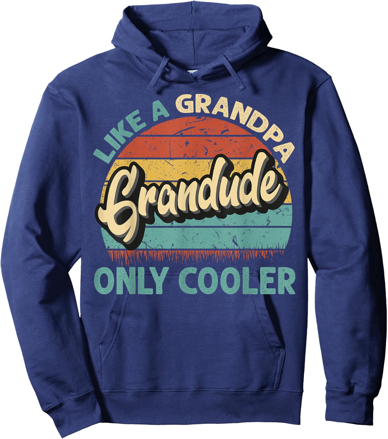 Grandude Like A Grandpa Only Cooler Vintage Dad Fathers Day Hoodie - Hoodie | Navy