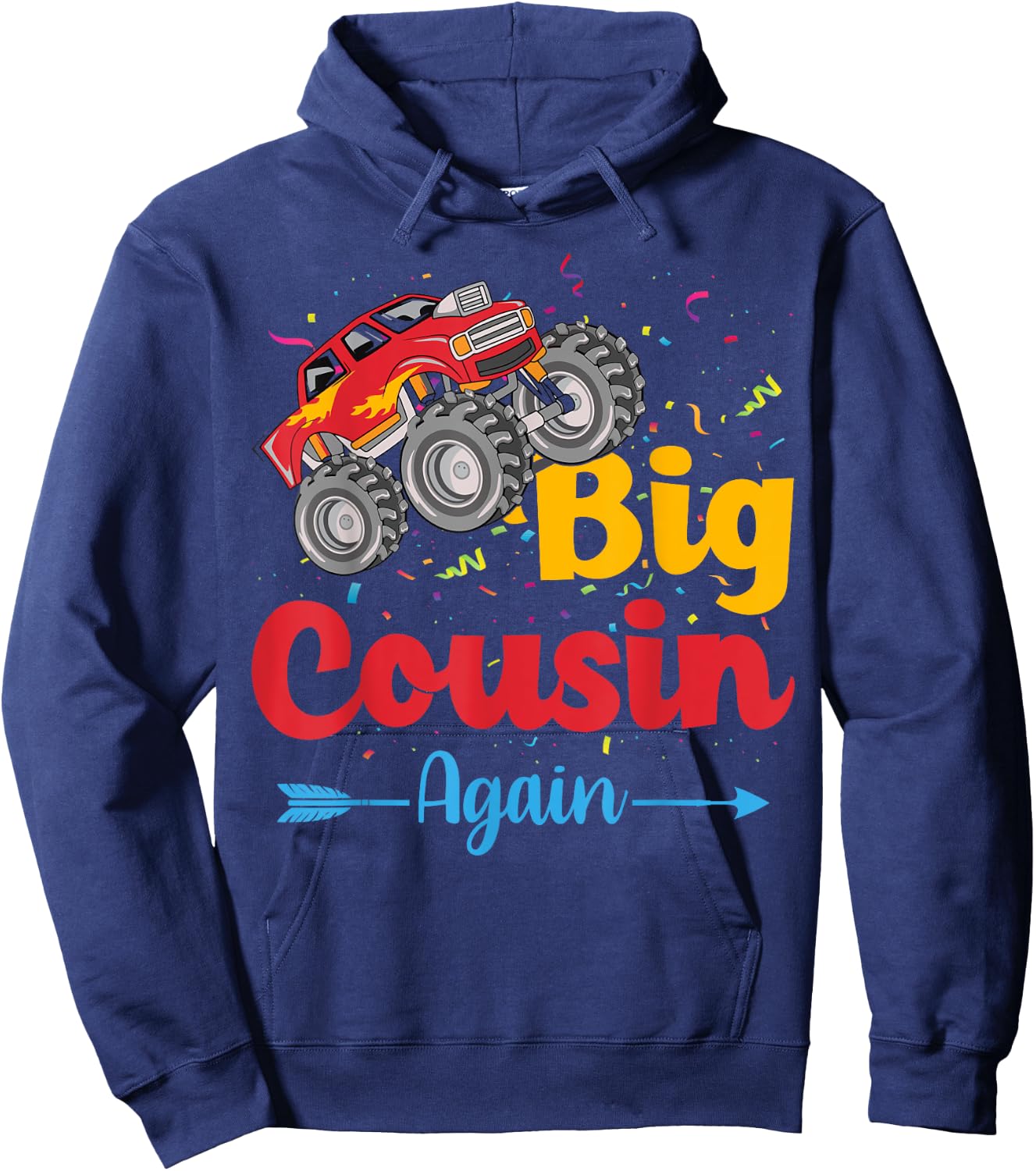 Big Cousin Again Monster Truck Baby Announcement Toddler Hoodie - Hoodie | Navy