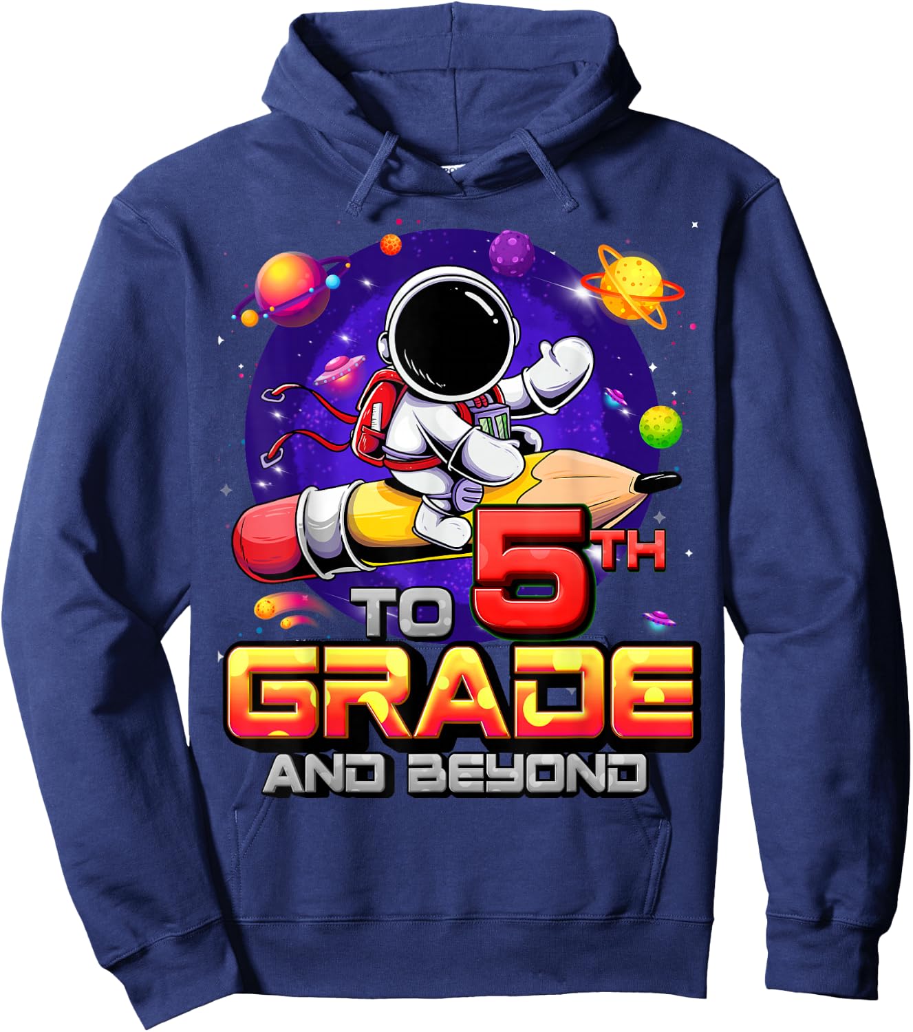 To 5th Grade And Beyond Astronaut Back To School 5th Grade Hoodie - Hoodie | Navy