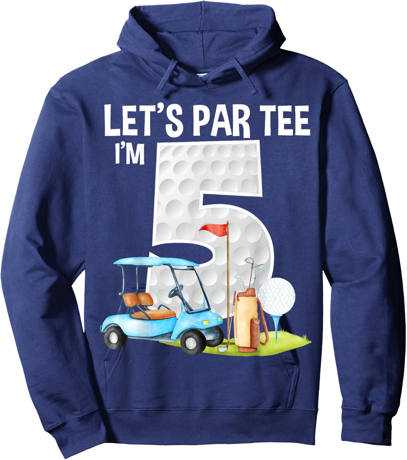 Let's Par I'm 5 5th Birthday Party Golf Birthday Golfer Hoodie - Hoodie | Navy
