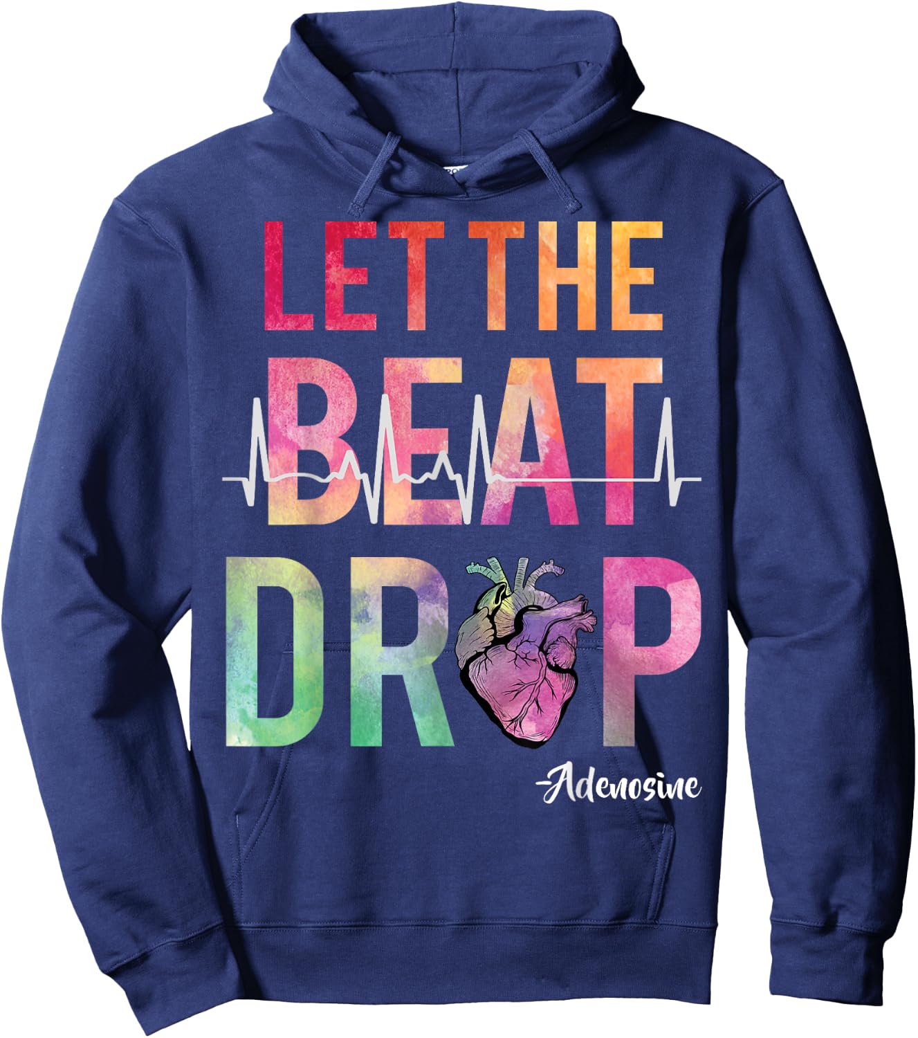 Let The Beat Drop Adenosine Funny ICU Nurse Saying Nursing Hoodie - Hoodie | Navy