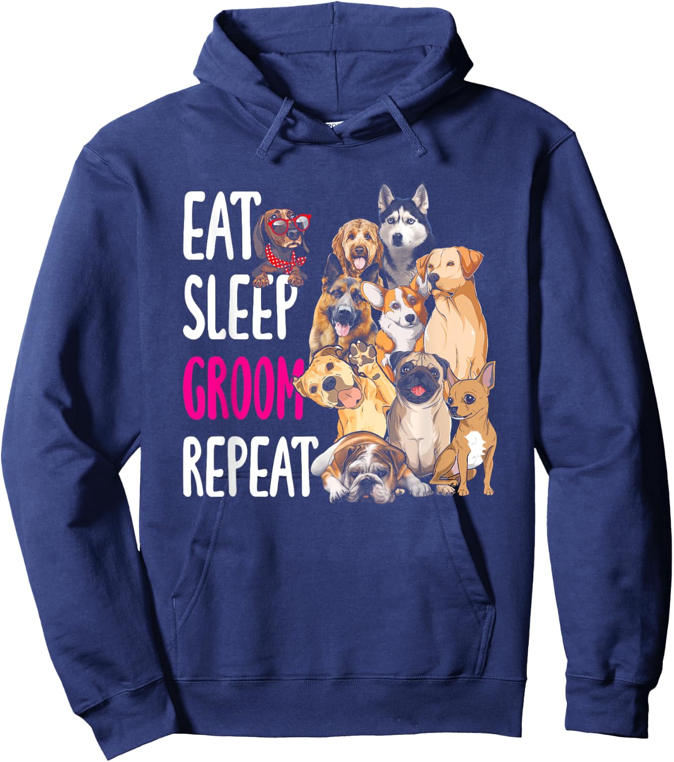 Dog Grooming Groomer Eat Sleep Groom Repeat Men Women Girls Kids Hoodie - Hoodie | Navy