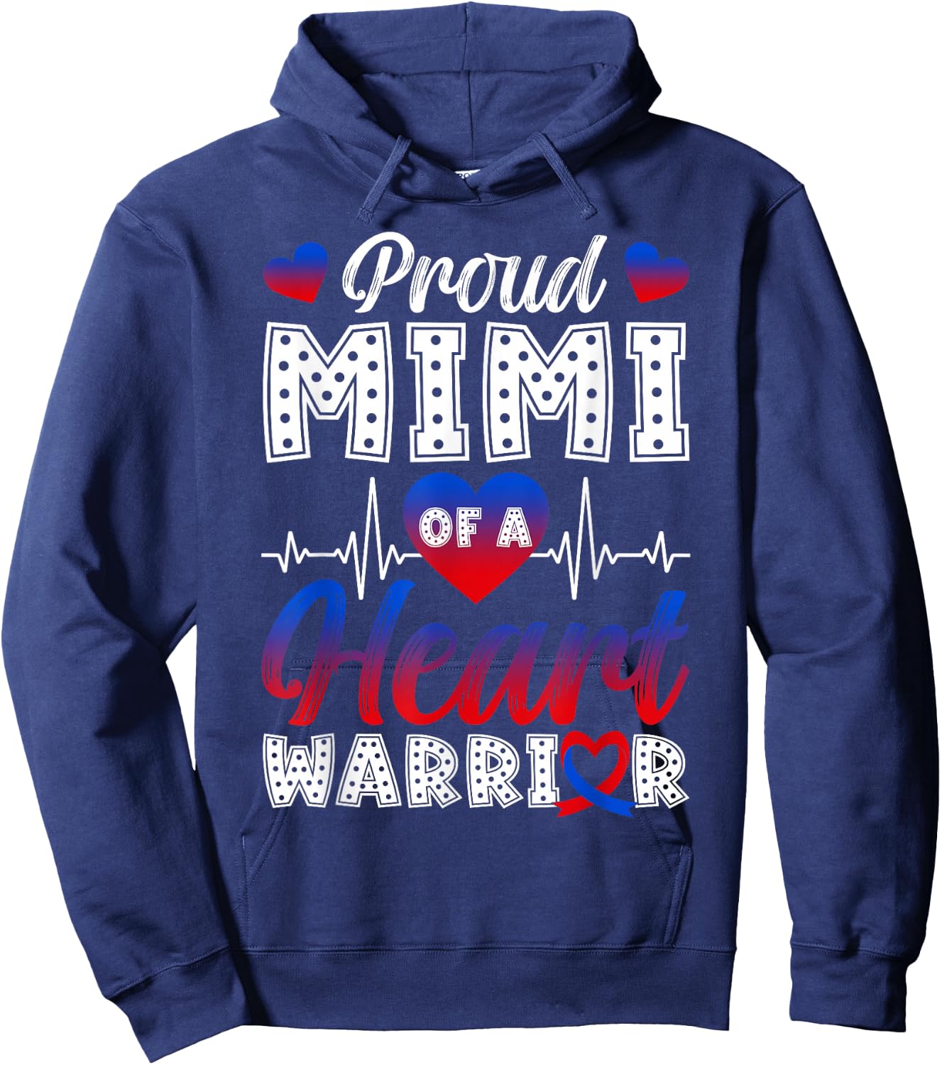 Proud Mimi of A Heart Warrior CHD Awareness Month Hoodie - Hoodie | Navy
