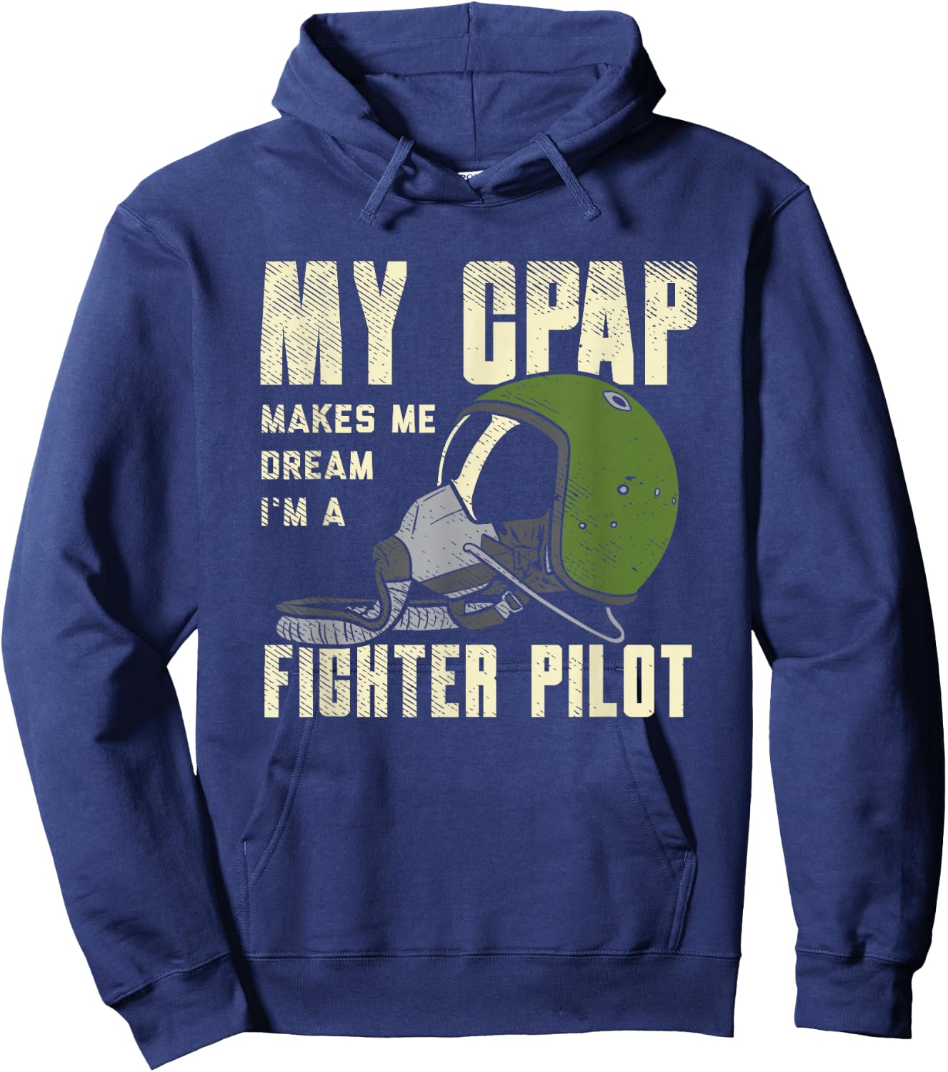 Snoring, CPAP as a fighter pilot mask funny Gift Hoodie - Hoodie | Navy