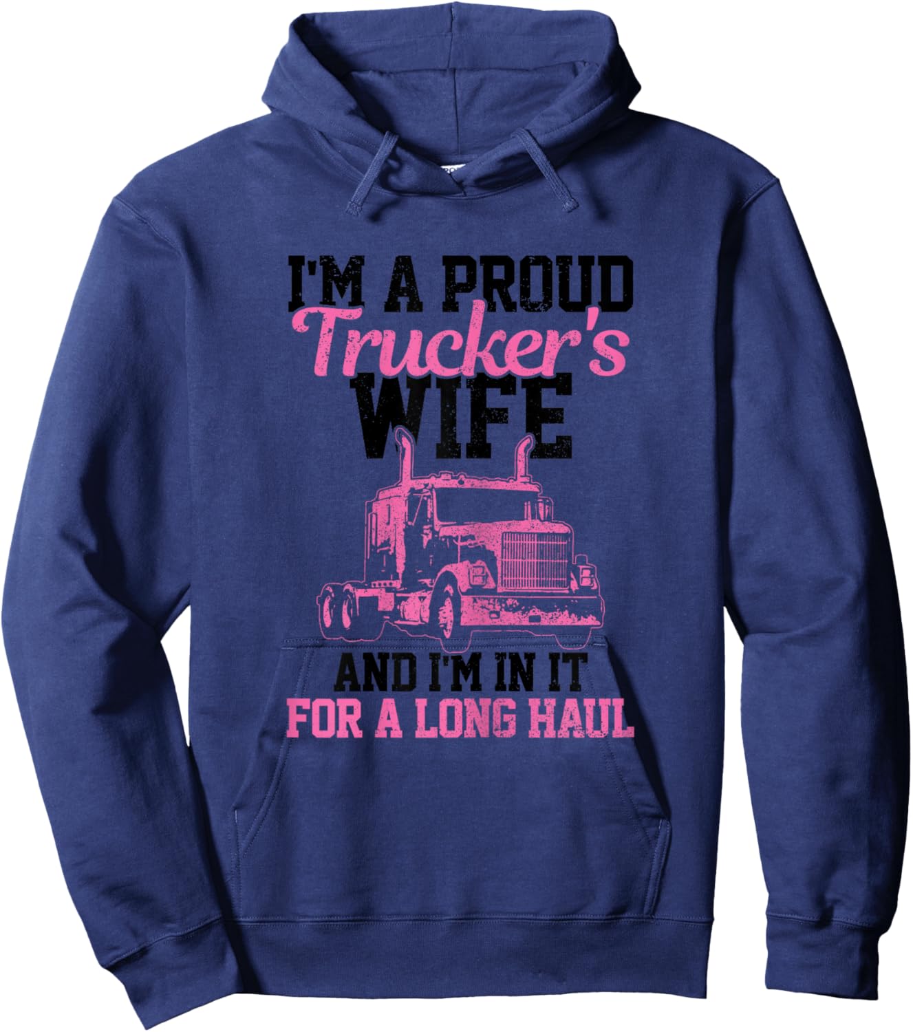 Trucker's Wife Proud Truck Driver Funny Mother's Day Gift Hoodie - Hoodie | Navy