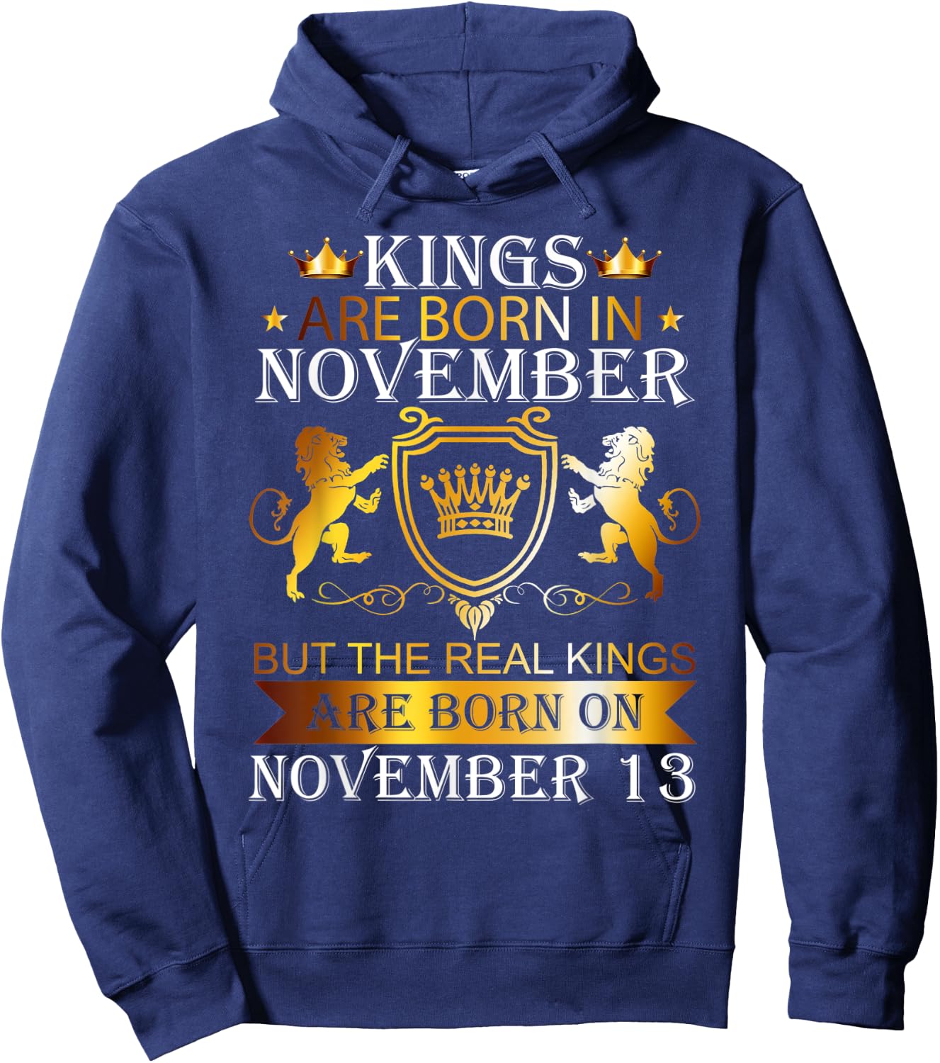 Kings Are Born On November 13th Birthday Bday Boys Kids Hoodie - Hoodie | Navy