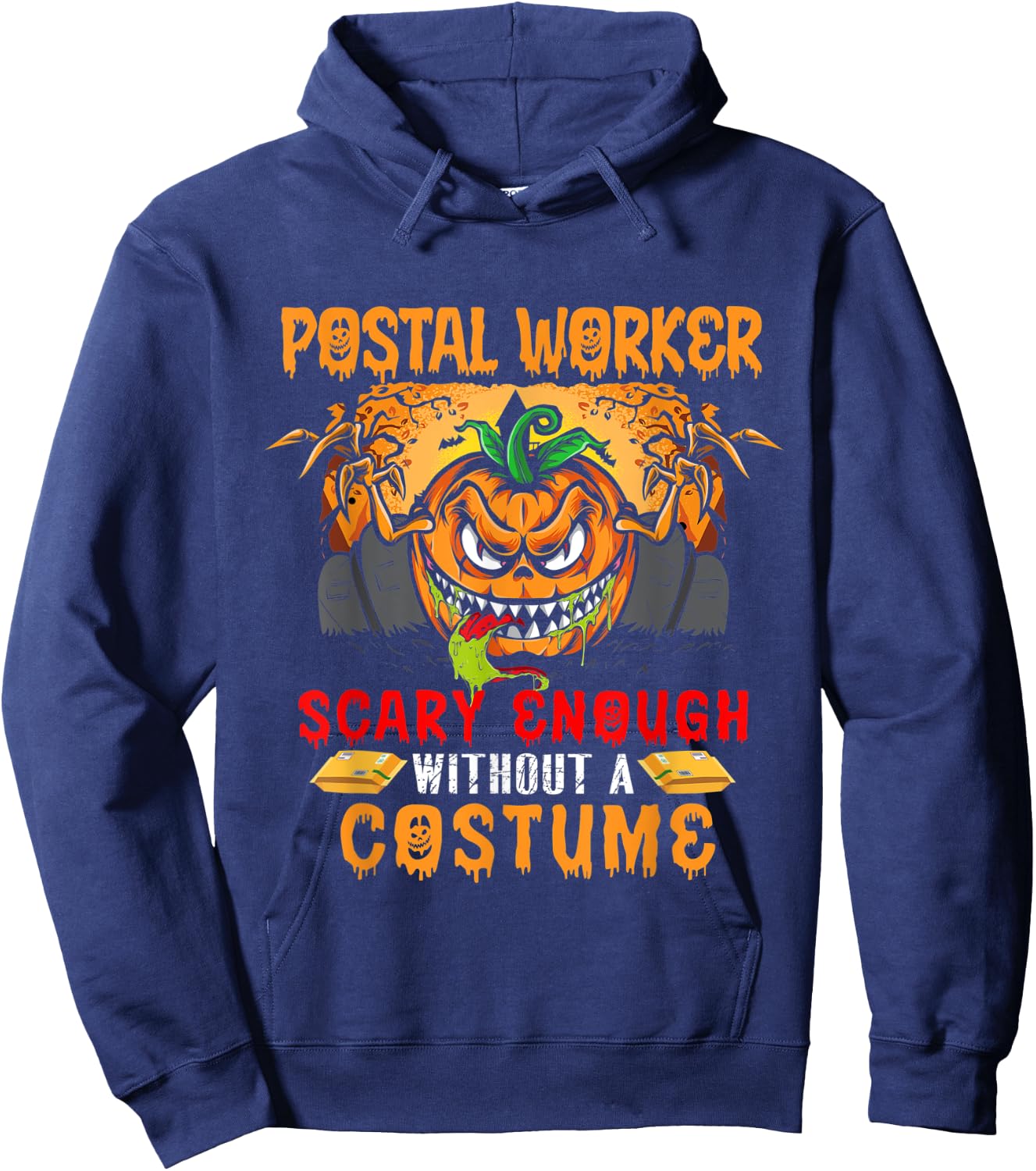 Postal Worker Scary Enough Without A Costume Scary Pumpkin Hoodie - Hoodie | Navy
