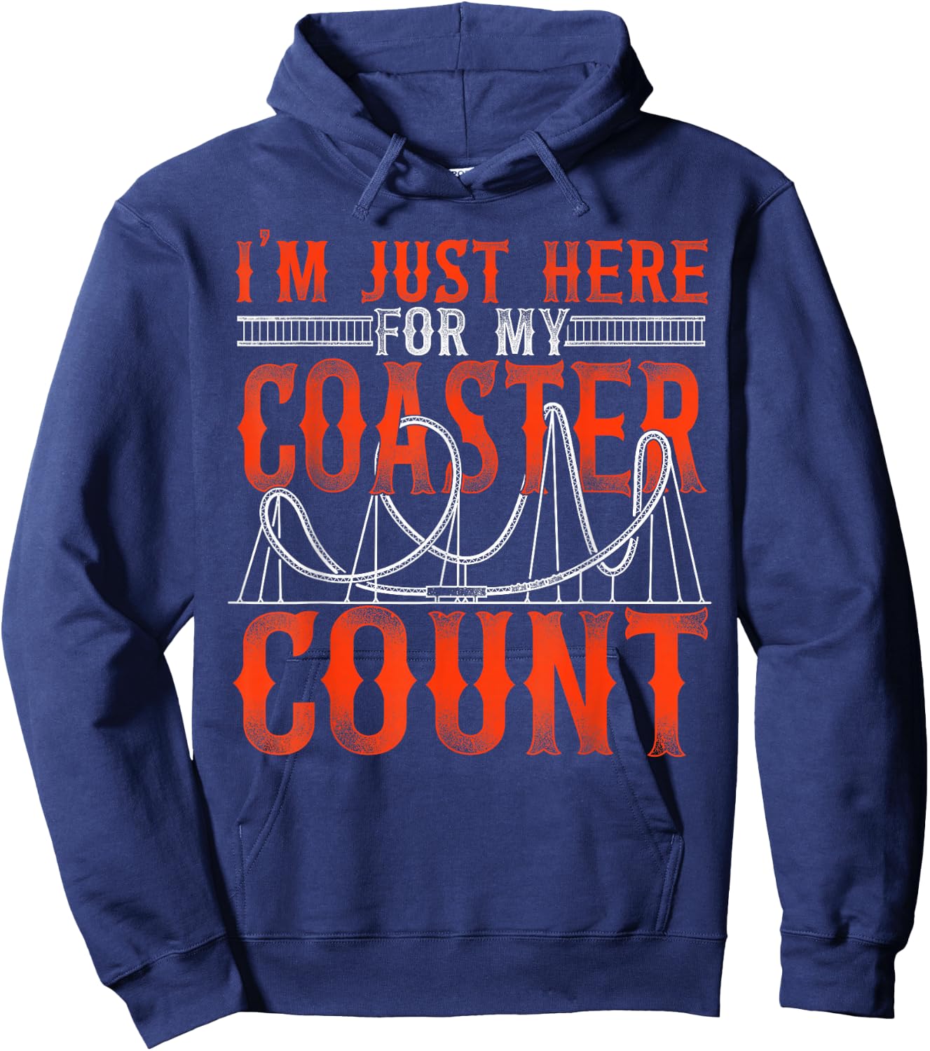 Roller Coaster Vintage I'm Just Here For My Coaster Count Hoodie - Hoodie | Navy