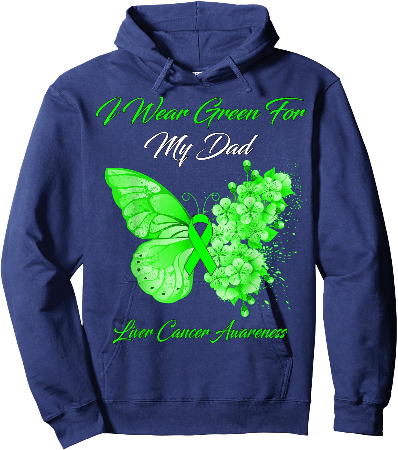 Butterfly I Wear Green For My Dad Liver Cancer Awareness Hoodie - Hoodie | Navy