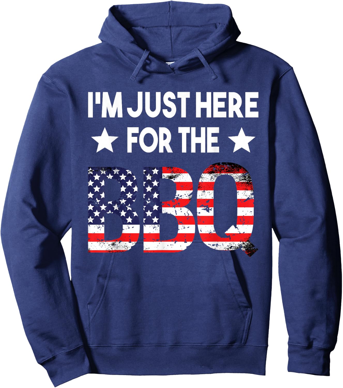 I'm Just Here For The BBQ 4th Of July American Flag Barbecue Hoodie - Hoodie | Navy
